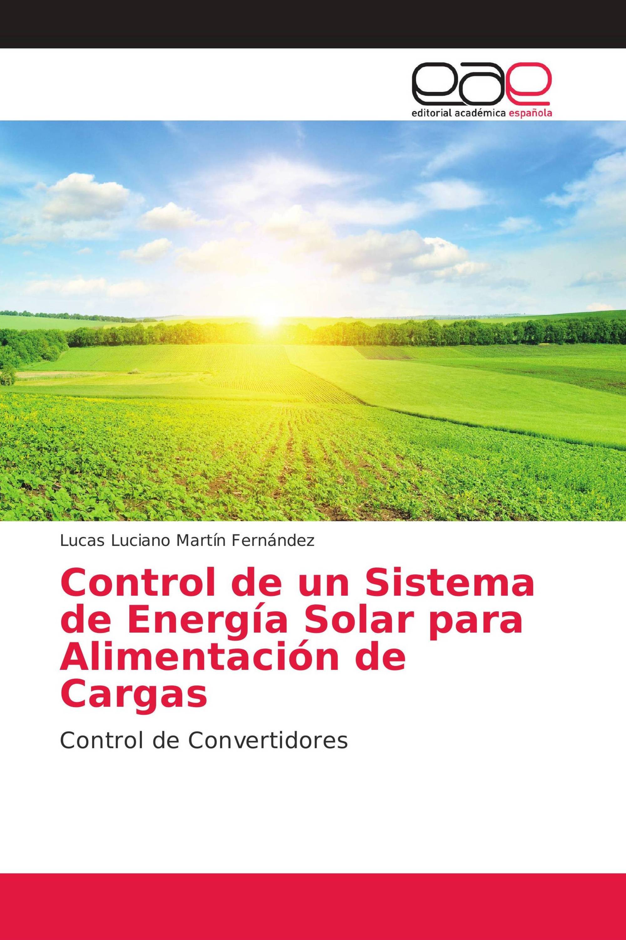 Control de un Sistema de Energía Solar para Alimentación de Cargas