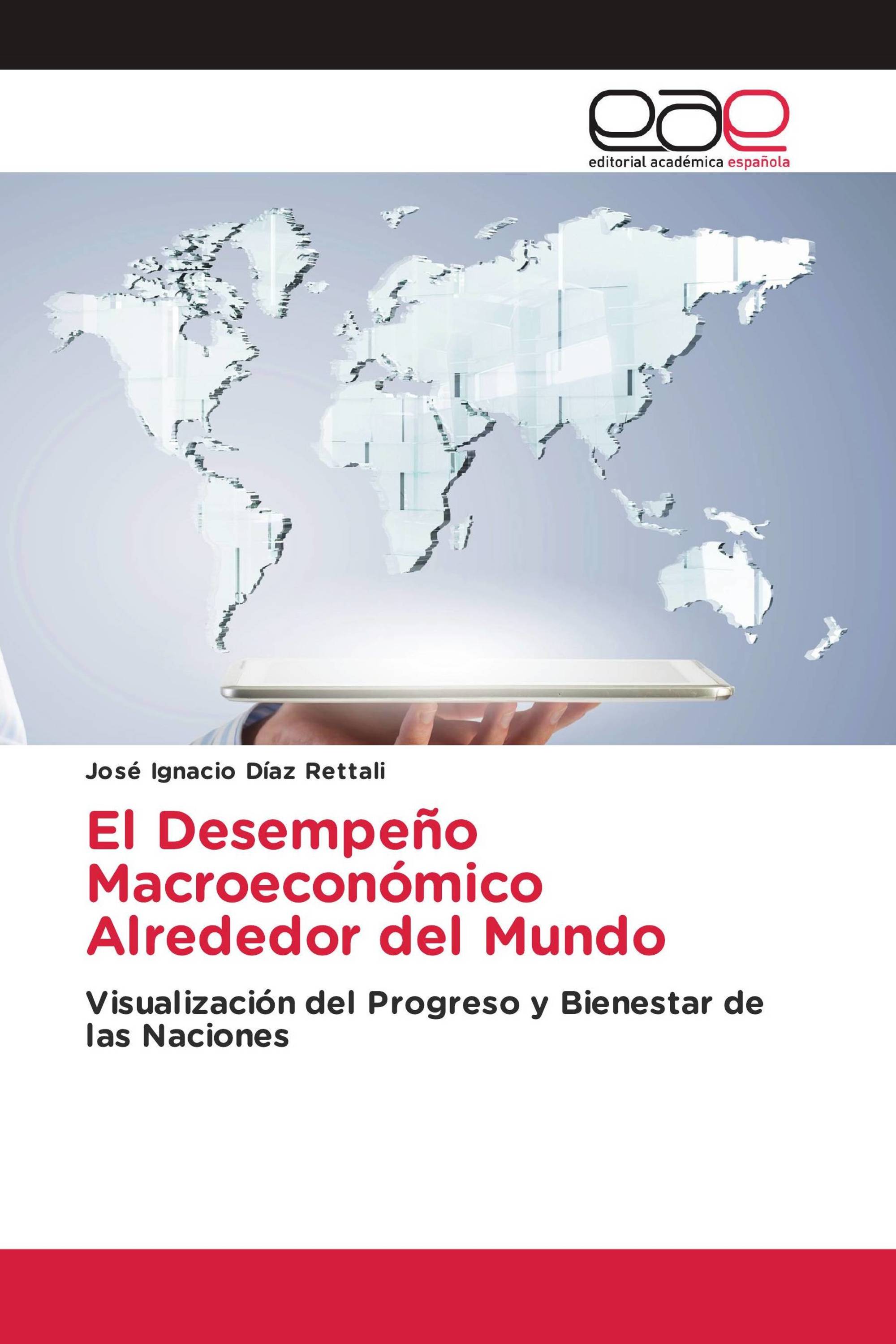 El Desempeño Macroeconómico Alrededor del Mundo