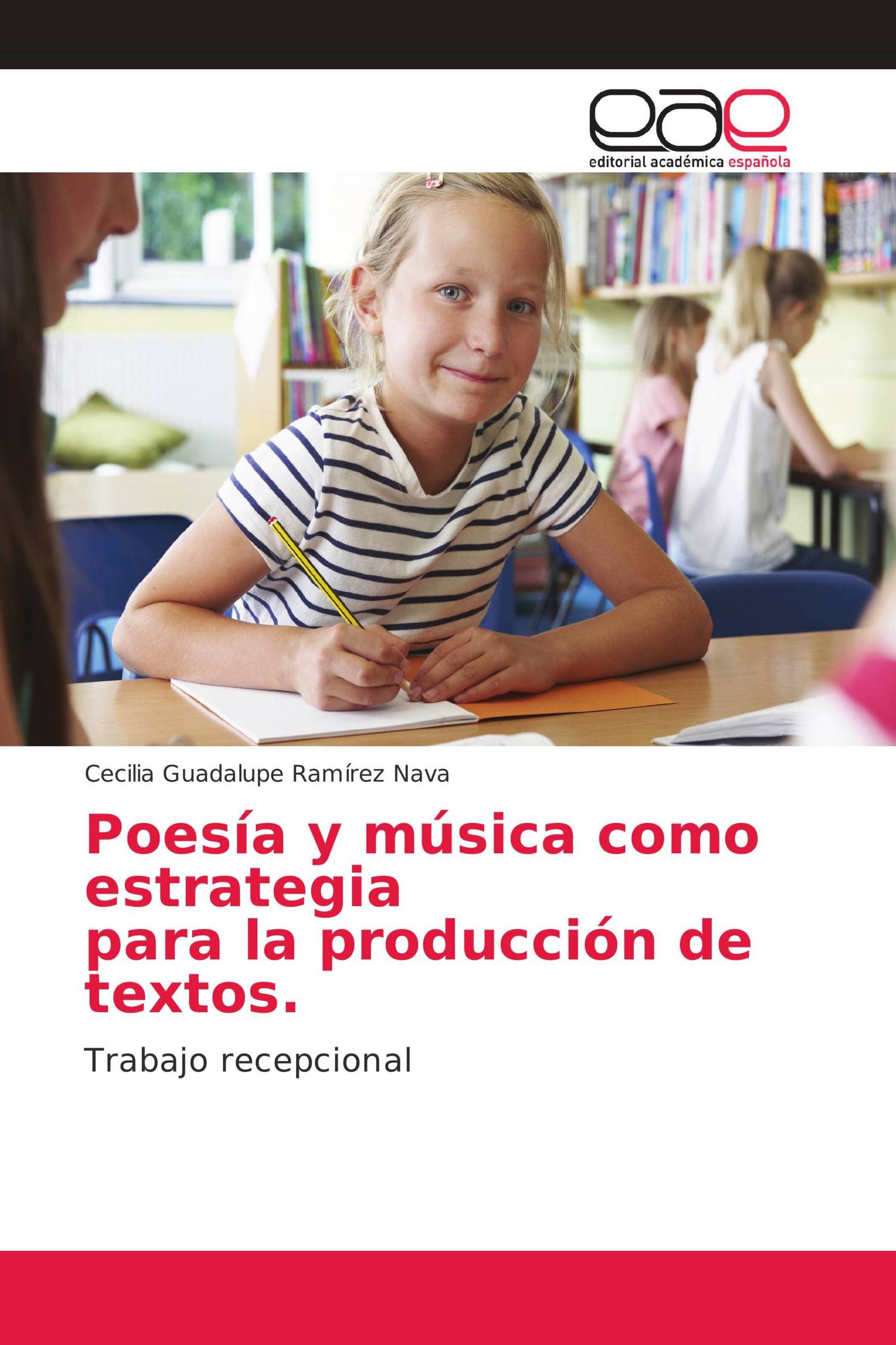 Poesía y música como estrategia para la producción de textos