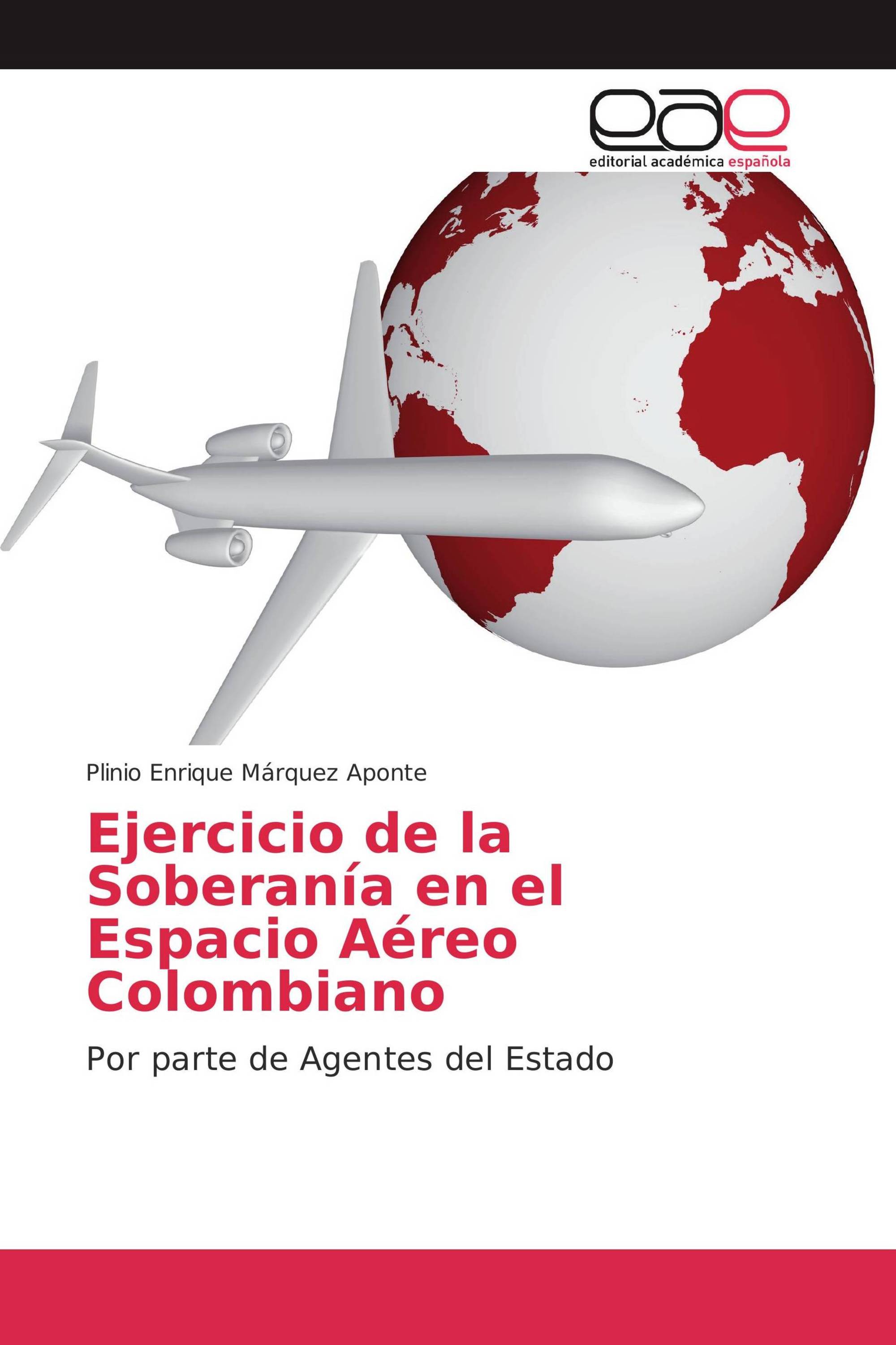 Ejercicio de la Soberanía en el Espacio Aéreo Colombiano