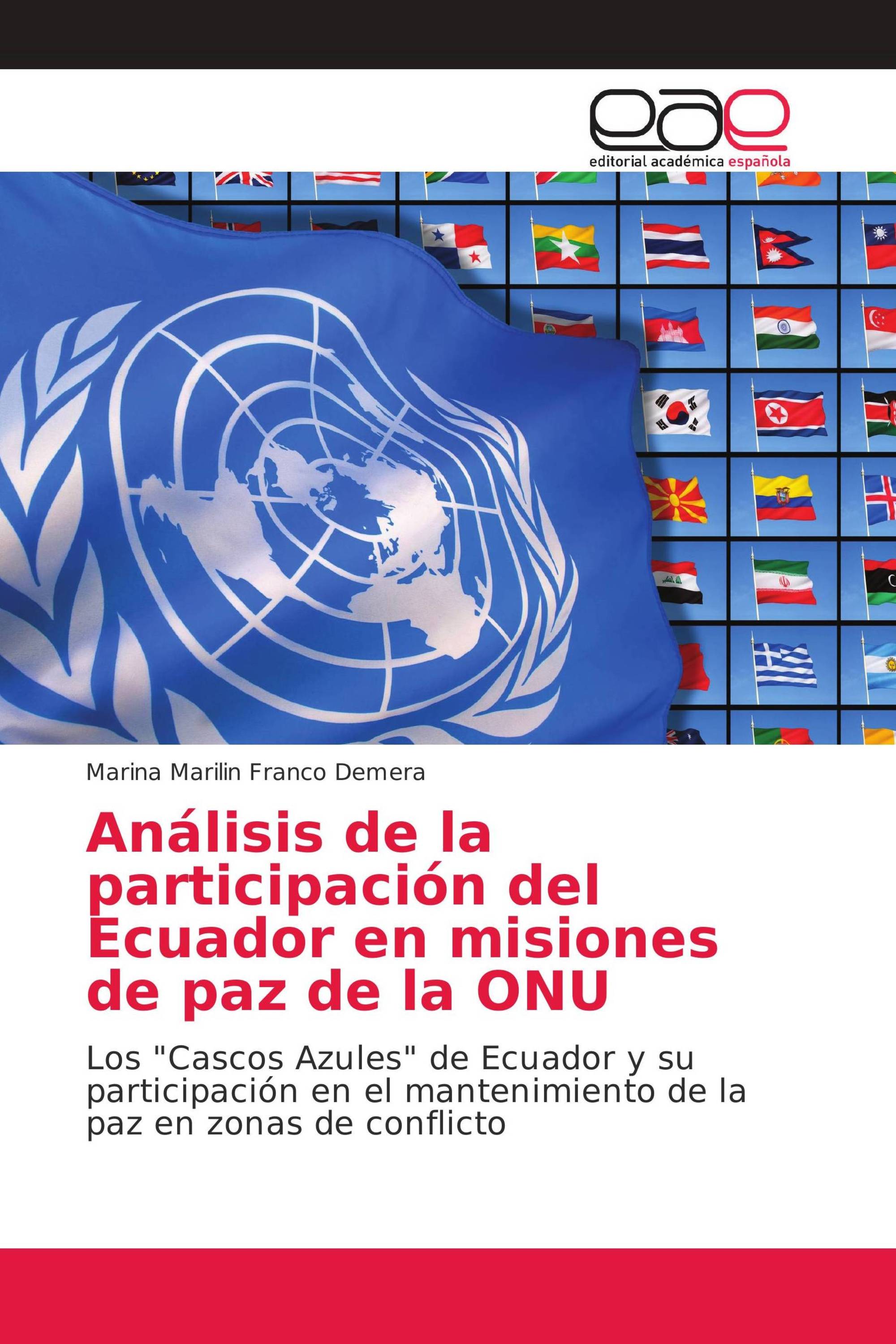 Análisis de la participación del Ecuador en misiones de paz de la ONU