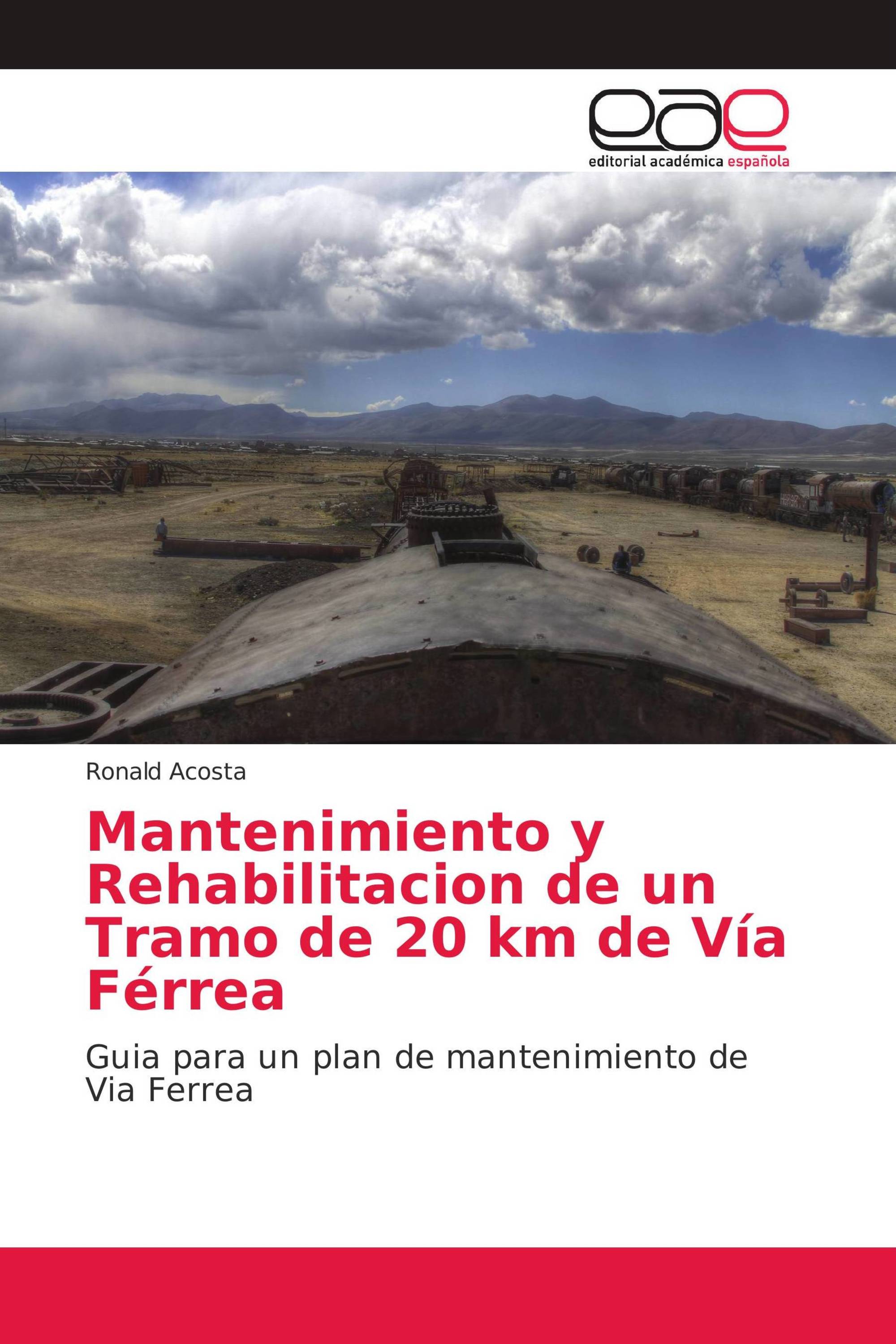 Mantenimiento y Rehabilitacion de un Tramo de 20 km de Vía Férrea