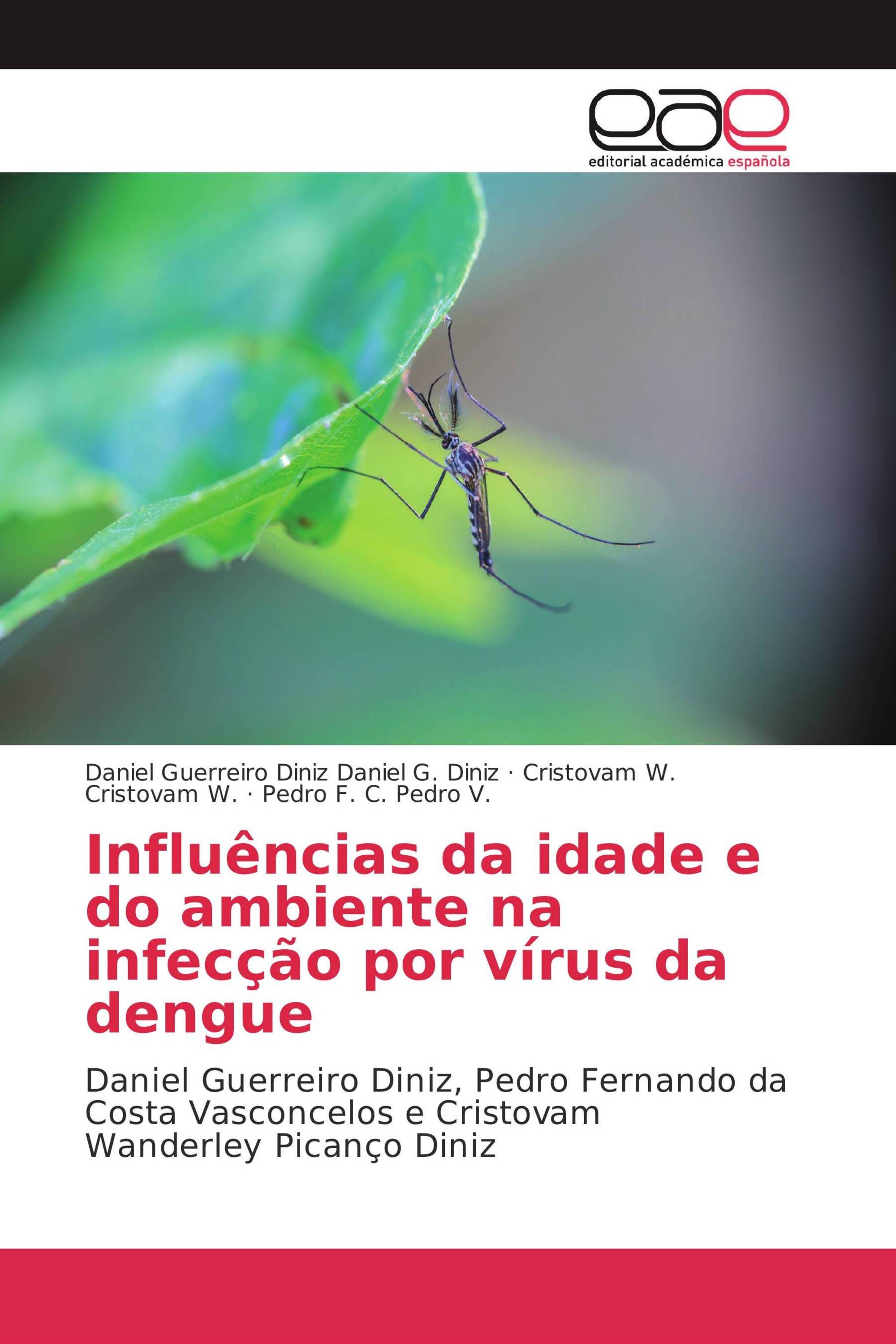 Influências da idade e do ambiente na infecção por vírus da dengue