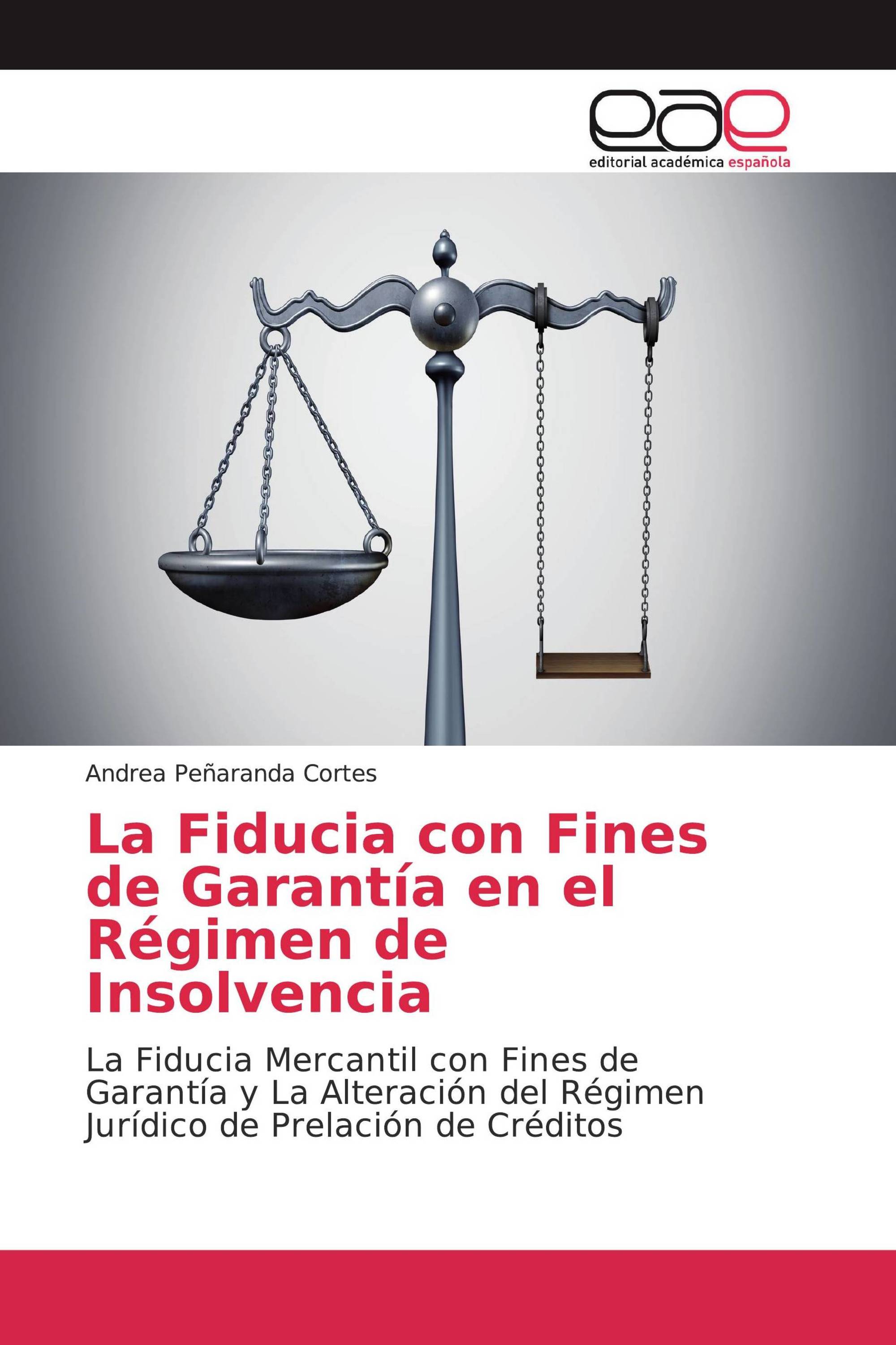 La Fiducia con Fines de Garantía en el Régimen de Insolvencia