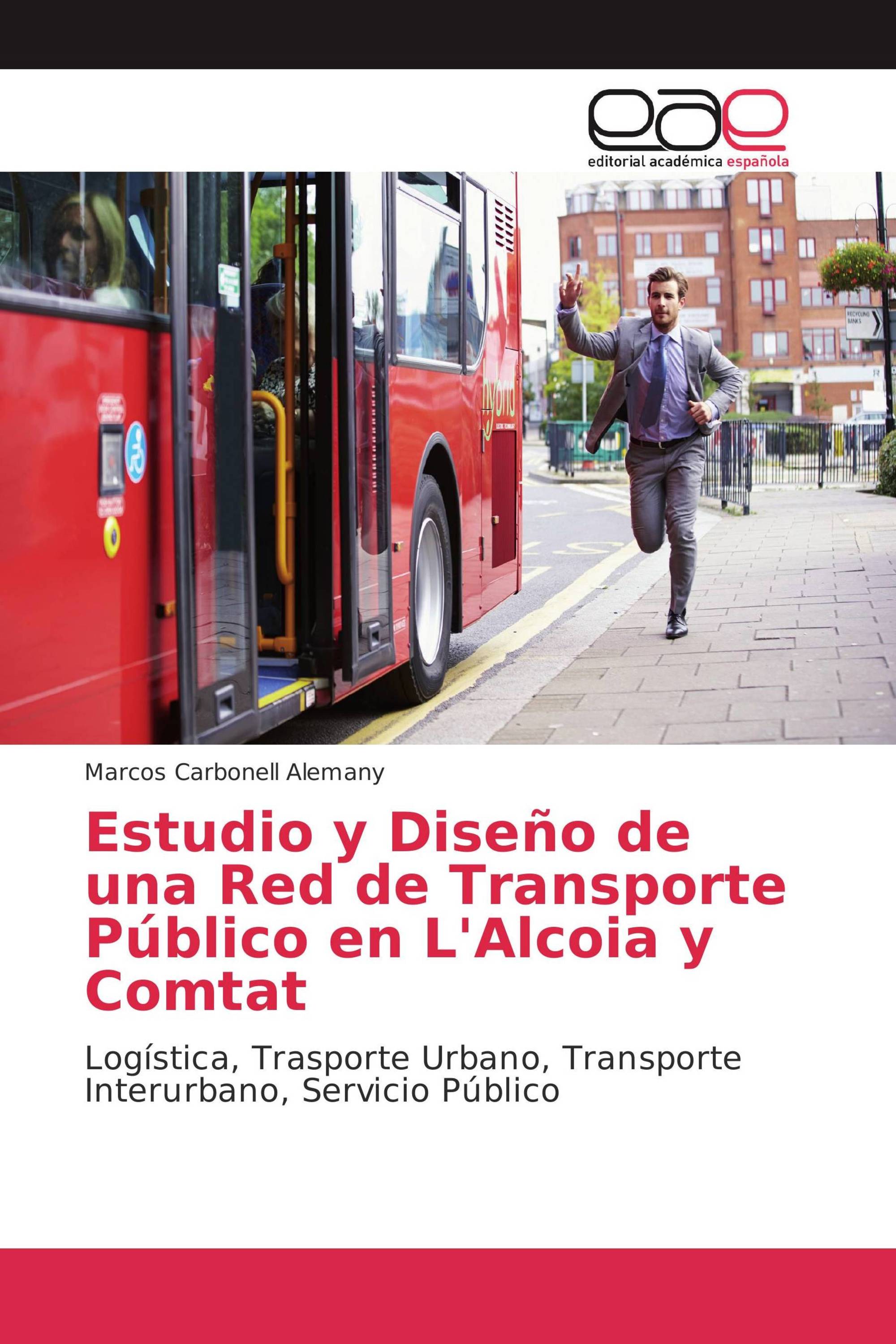 Estudio y Diseño de una Red de Transporte Público en L'Alcoia y Comtat