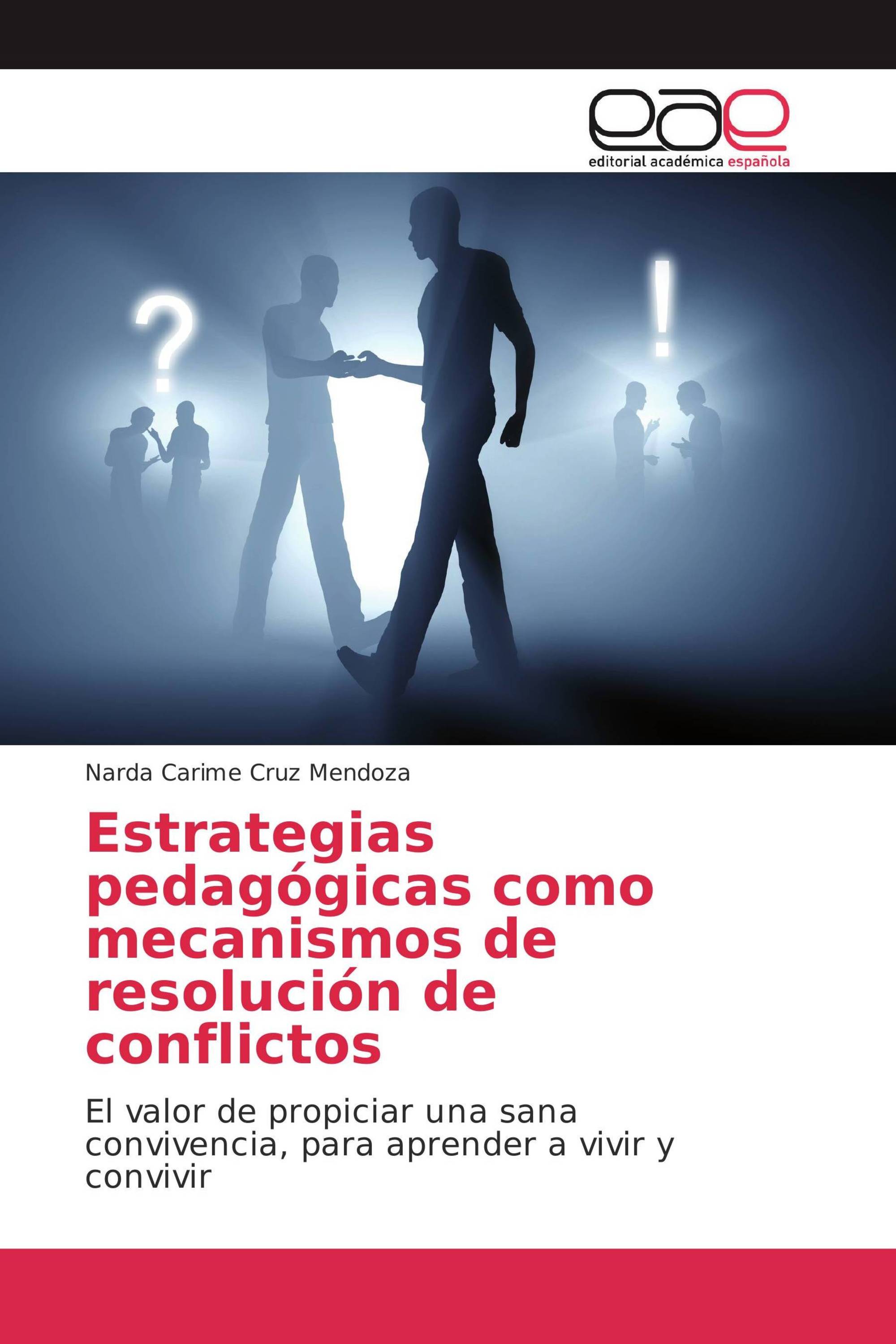 Estrategias pedagógicas como mecanismos de resolución de conflictos