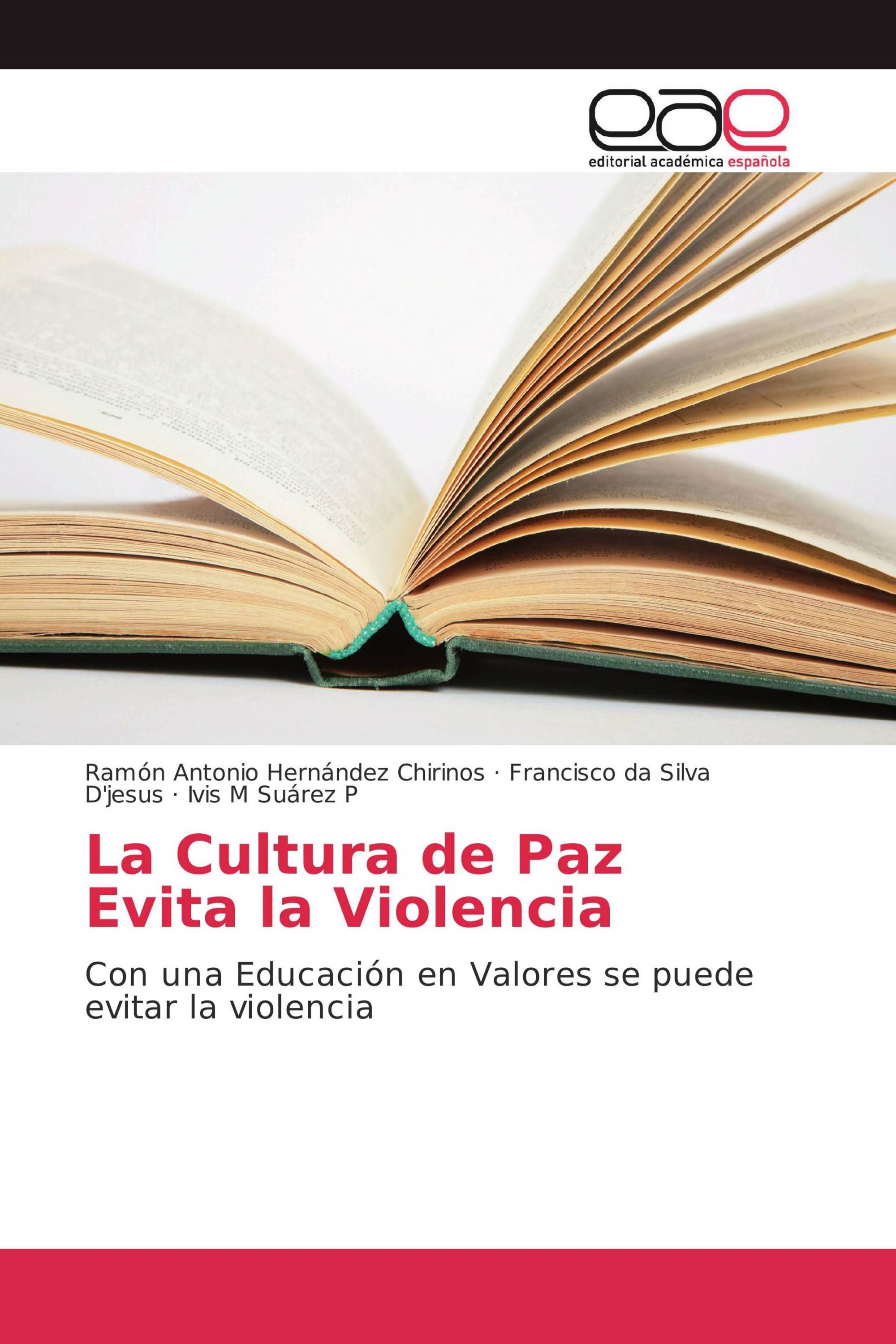 La Cultura de Paz Evita la Violencia