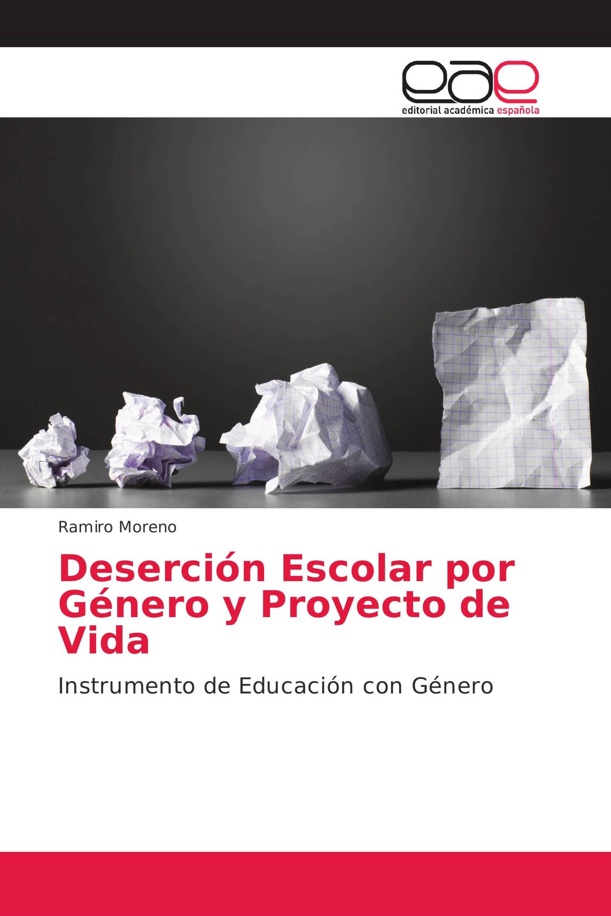 Deserción Escolar por Género y Proyecto de Vida