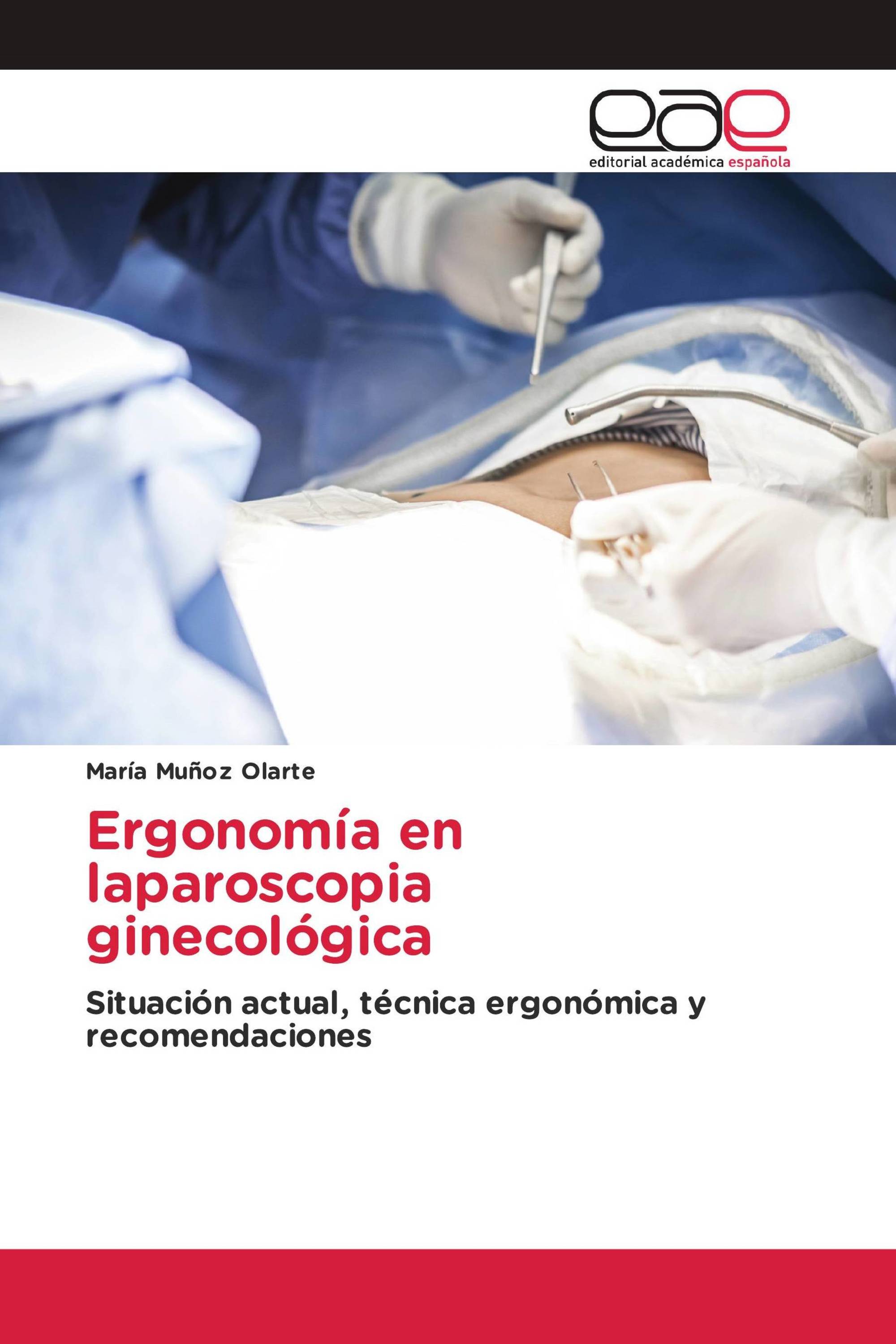 Ergonomía en laparoscopia ginecológica