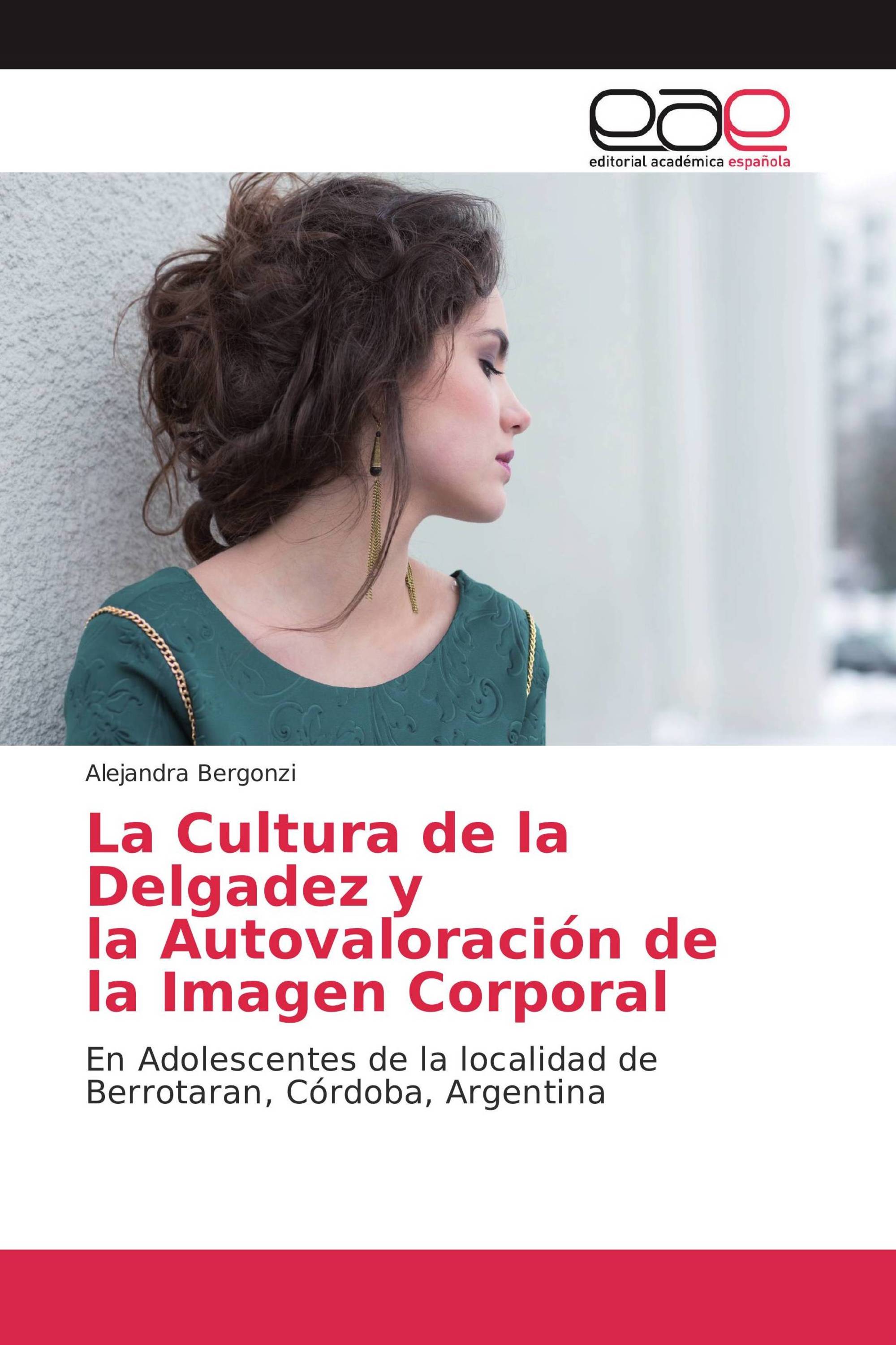 La Cultura de la Delgadez y la Autovaloración de la Imagen Corporal