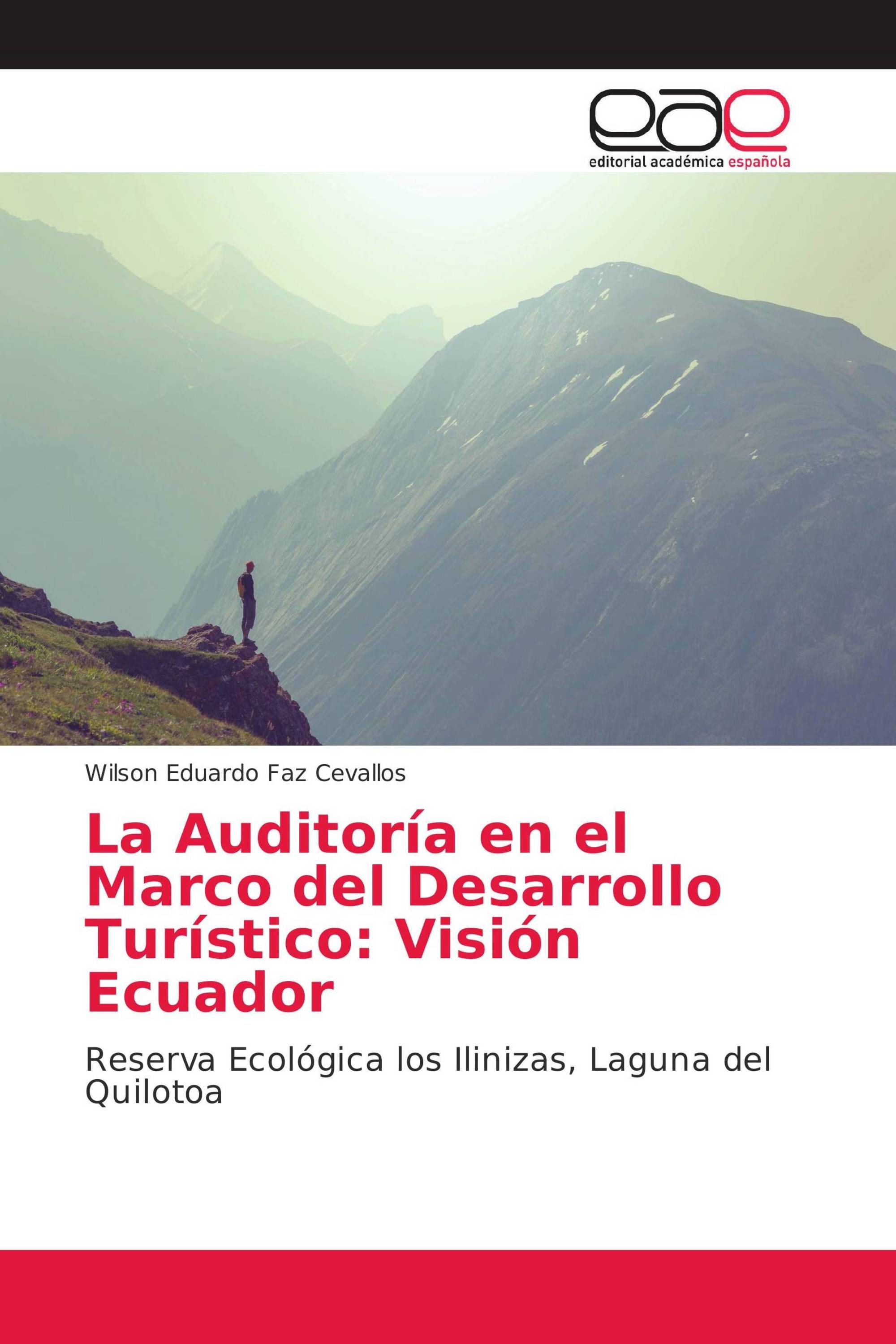 La Auditoría en el Marco del Desarrollo Turístico: Visión Ecuador