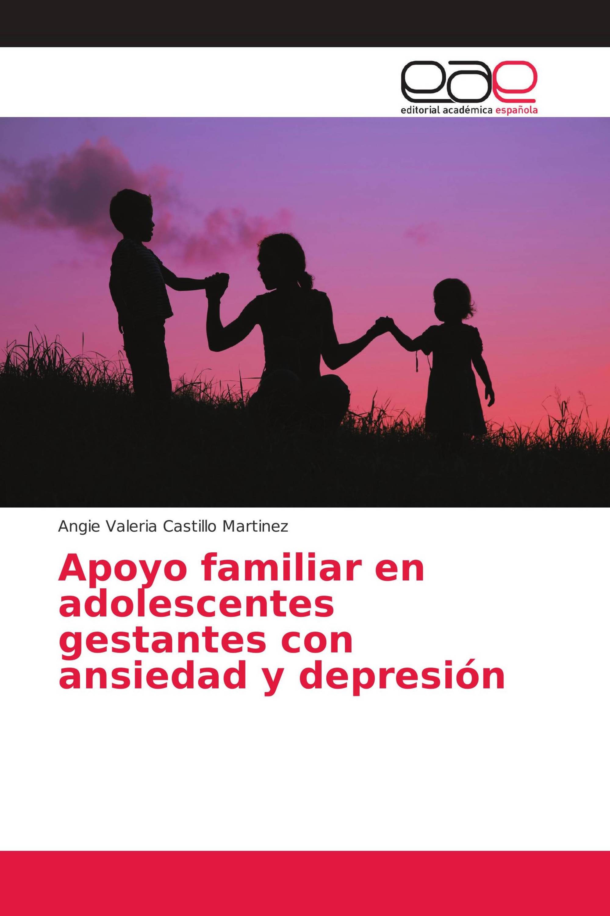 Apoyo familiar en adolescentes gestantes con ansiedad y depresión