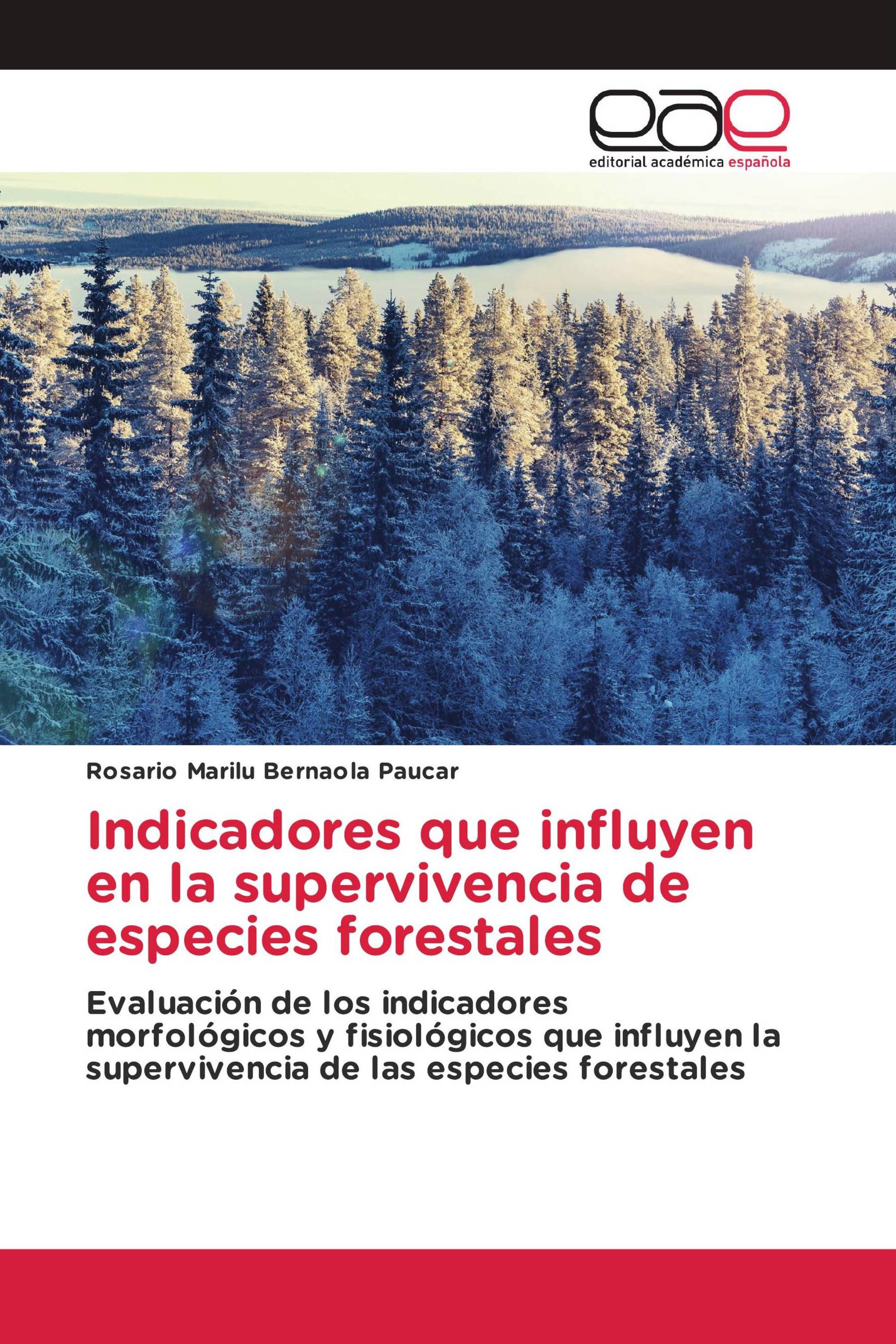 Indicadores que influyen en la supervivencia de especies forestales