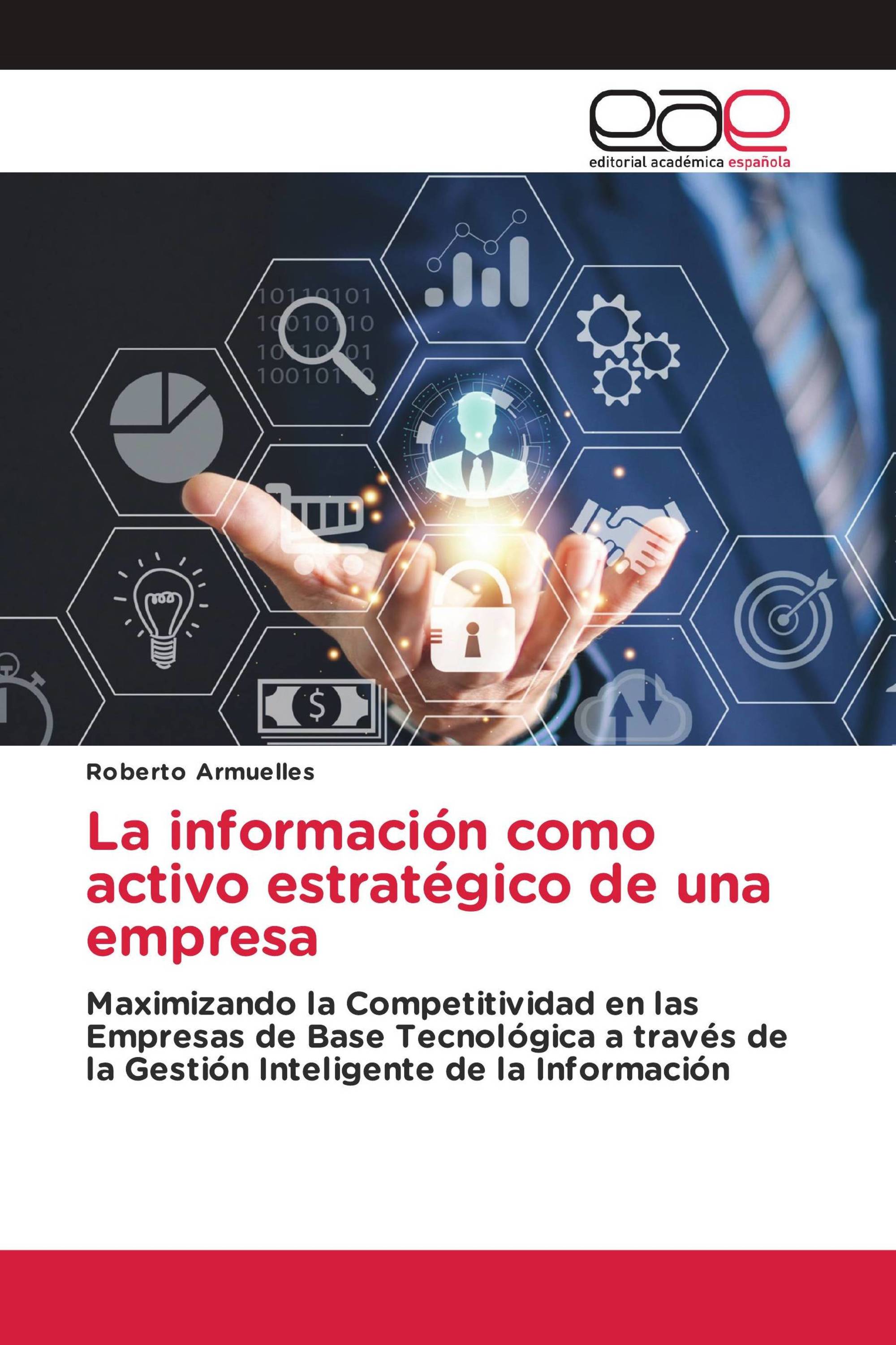 La información como activo estratégico de una empresa