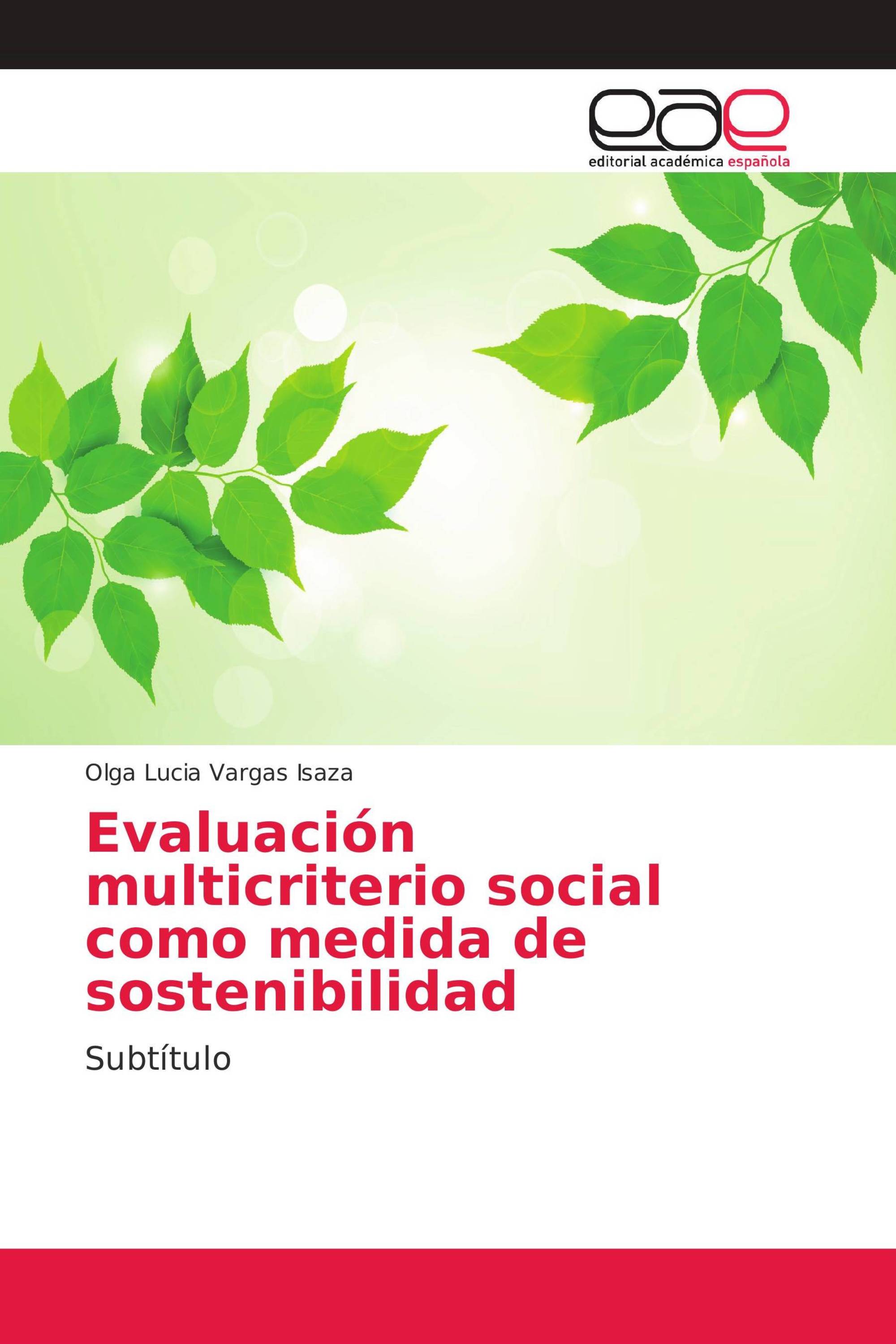 Evaluación multicriterio social como medida de sostenibilidad