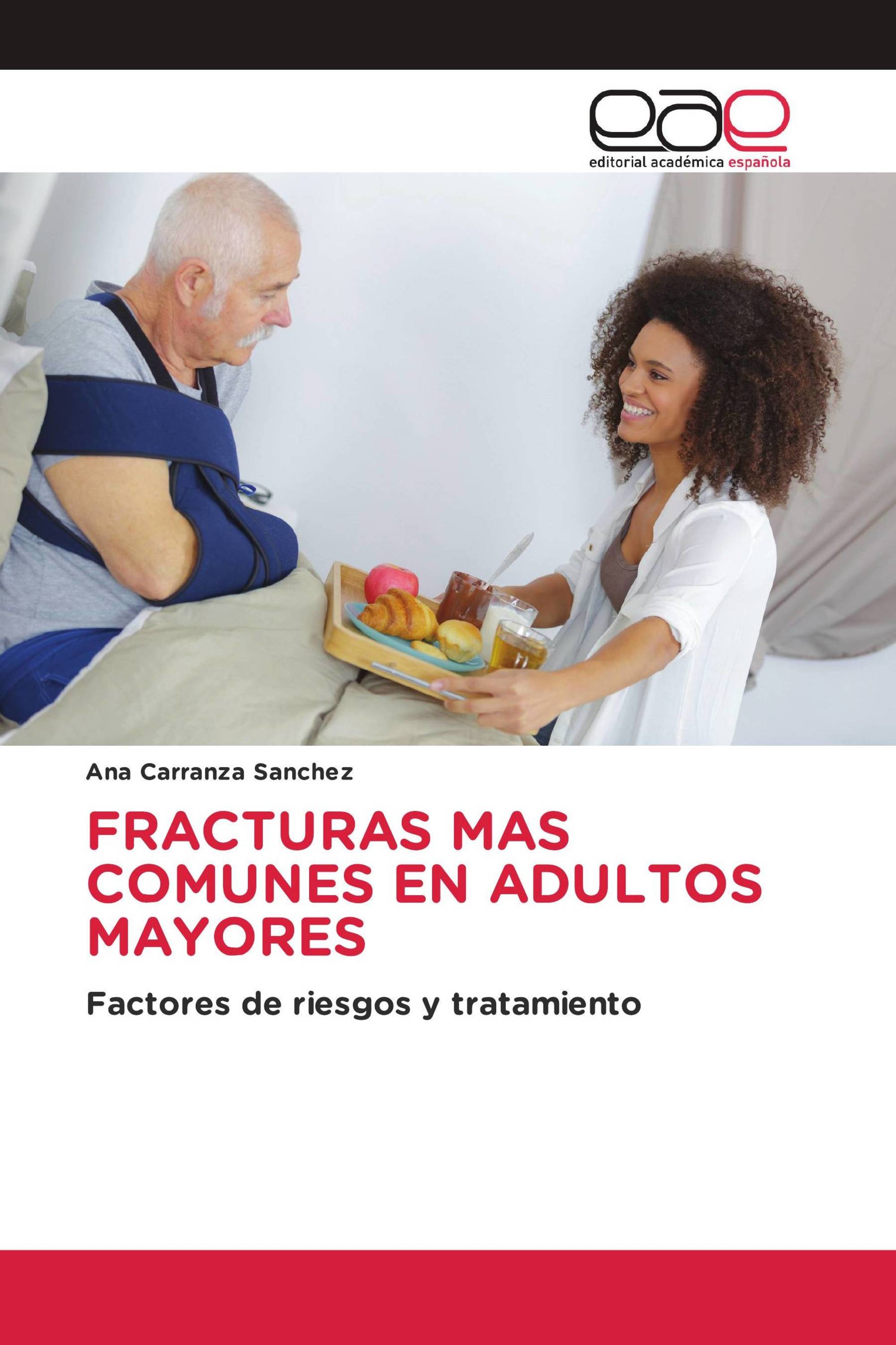 FRACTURAS MAS COMUNES EN ADULTOS MAYORES