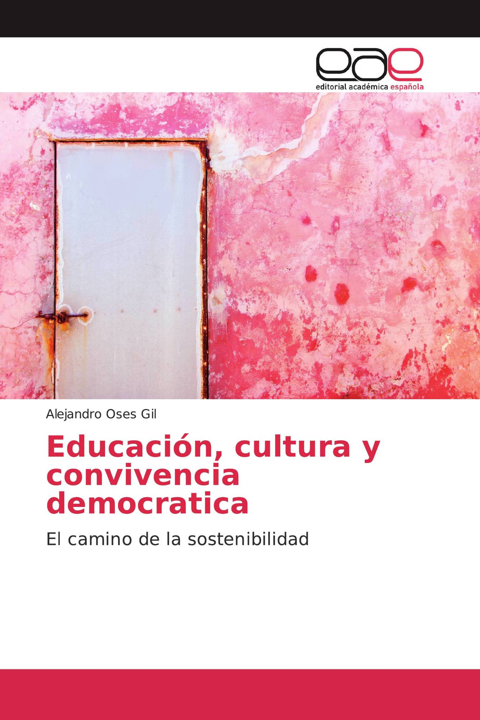 Educación, cultura y convivencia democratica