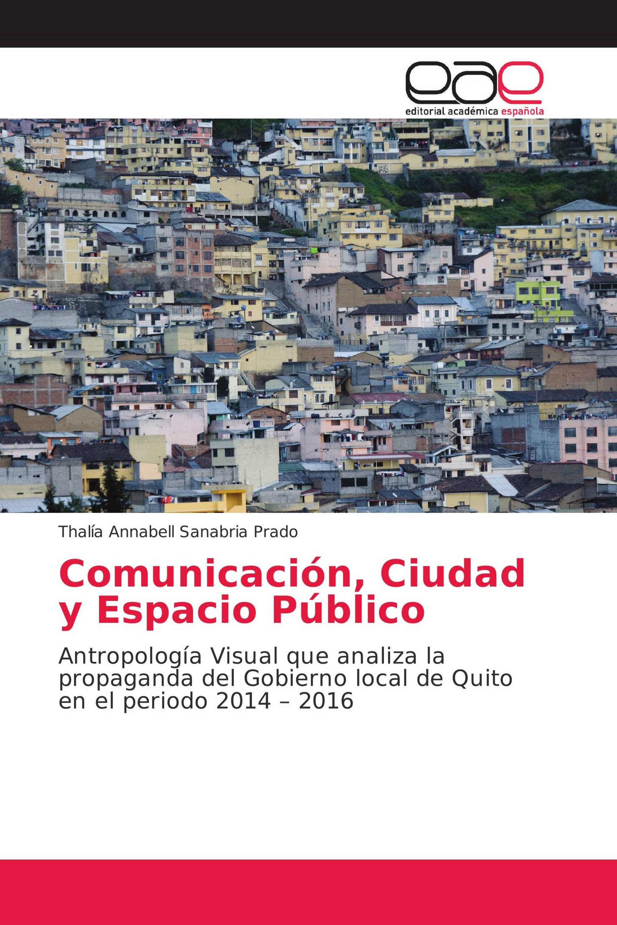 Comunicación, Ciudad y Espacio Público