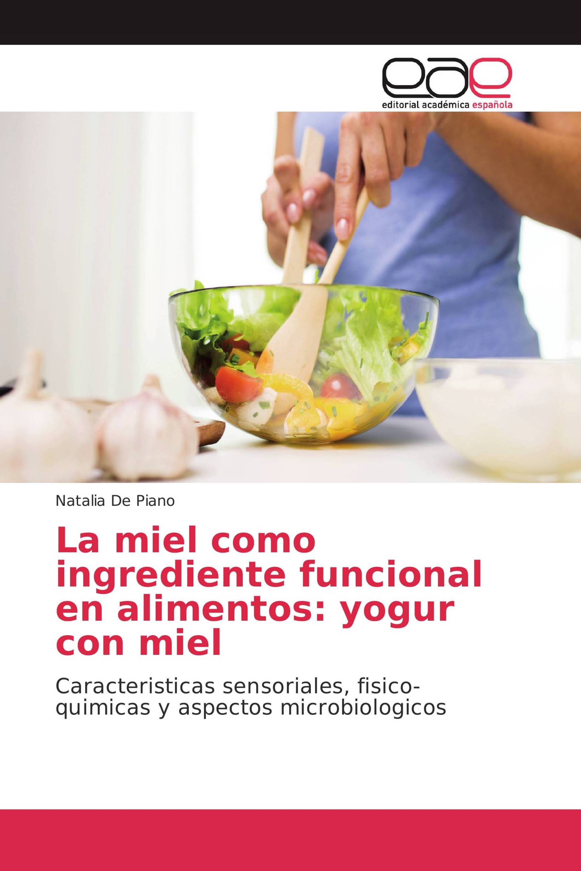 La miel como ingrediente funcional en alimentos: yogur con miel