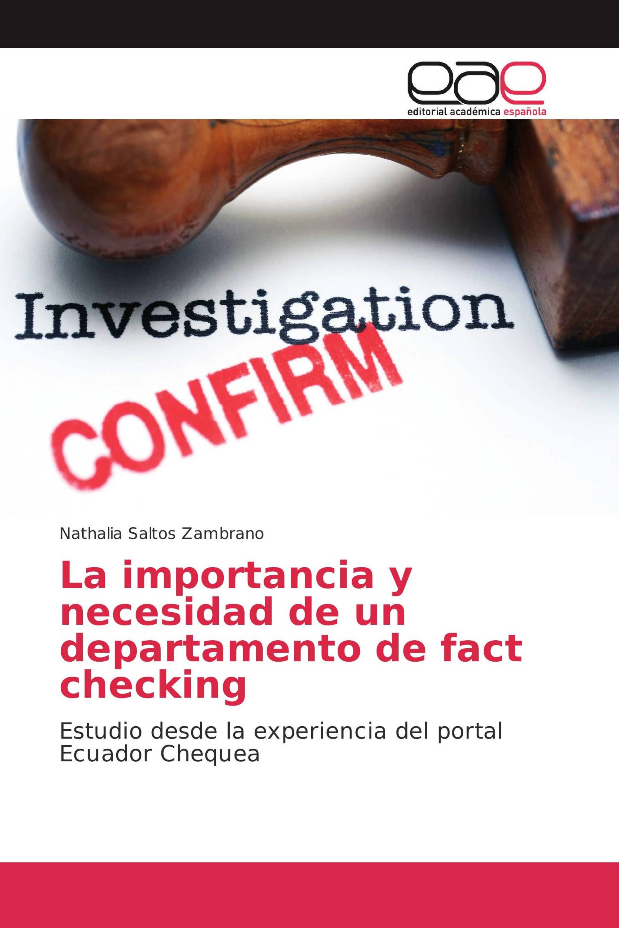 La importancia y necesidad de un departamento de fact checking