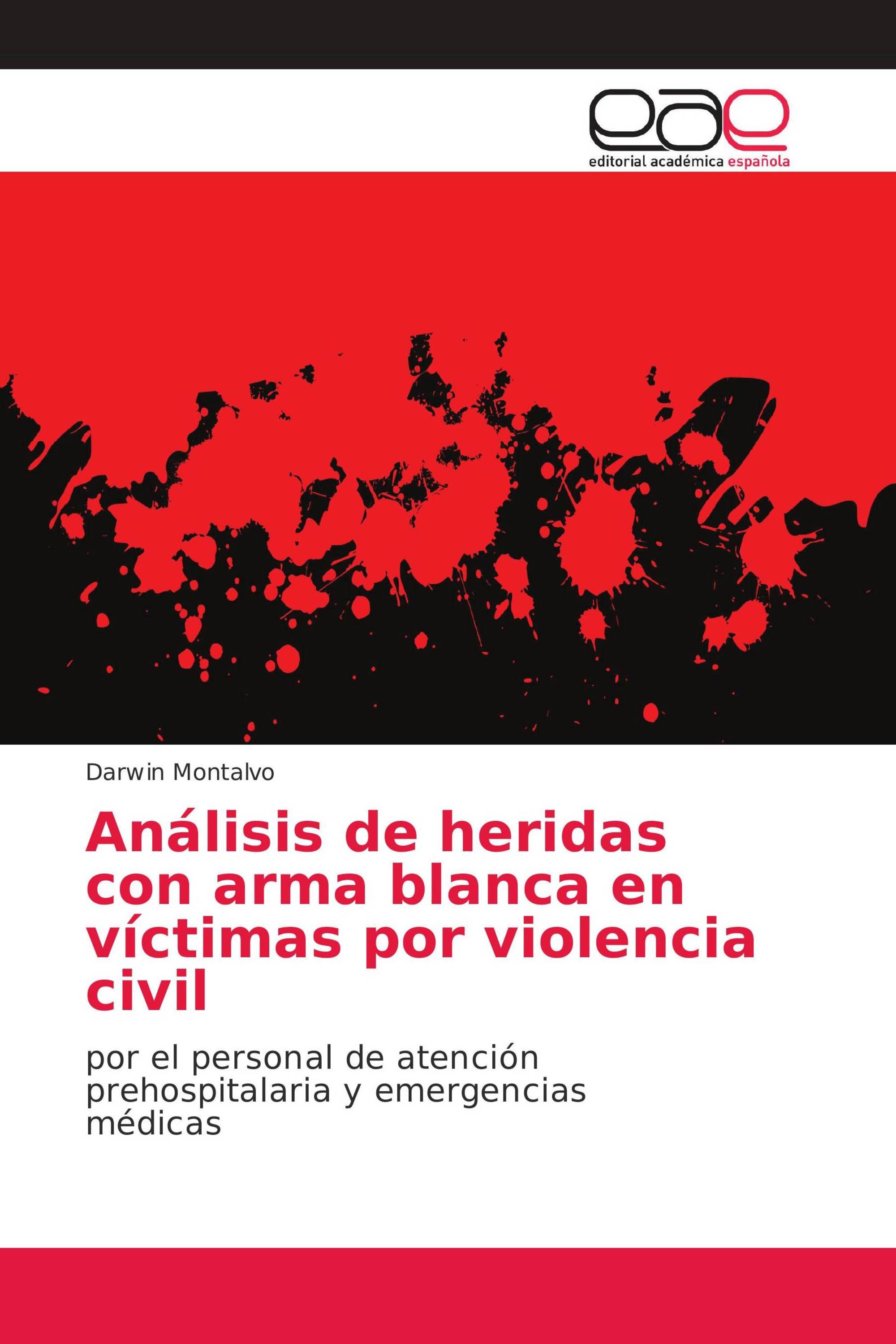 Análisis de heridas con arma blanca en víctimas por violencia civil