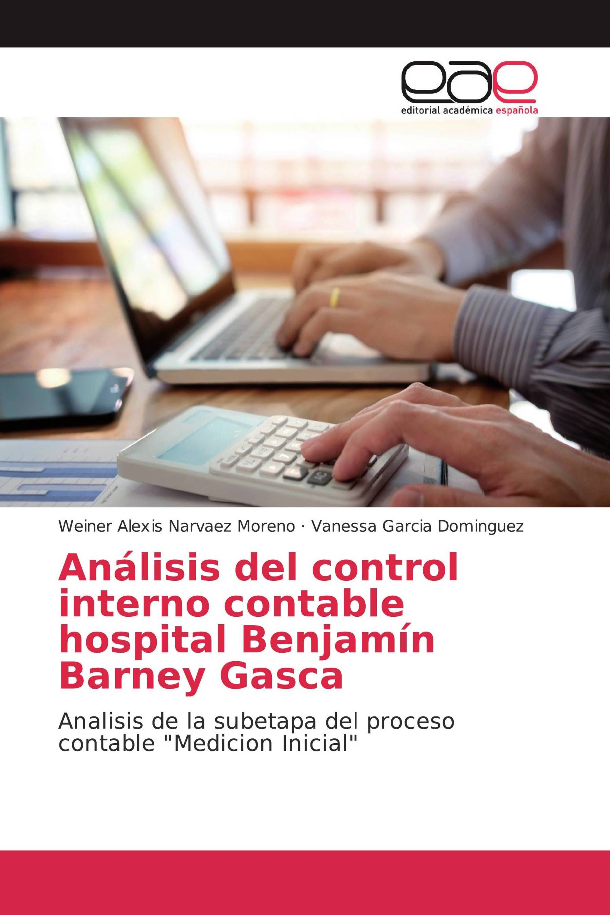 Análisis del control interno contable hospital Benjamín Barney Gasca