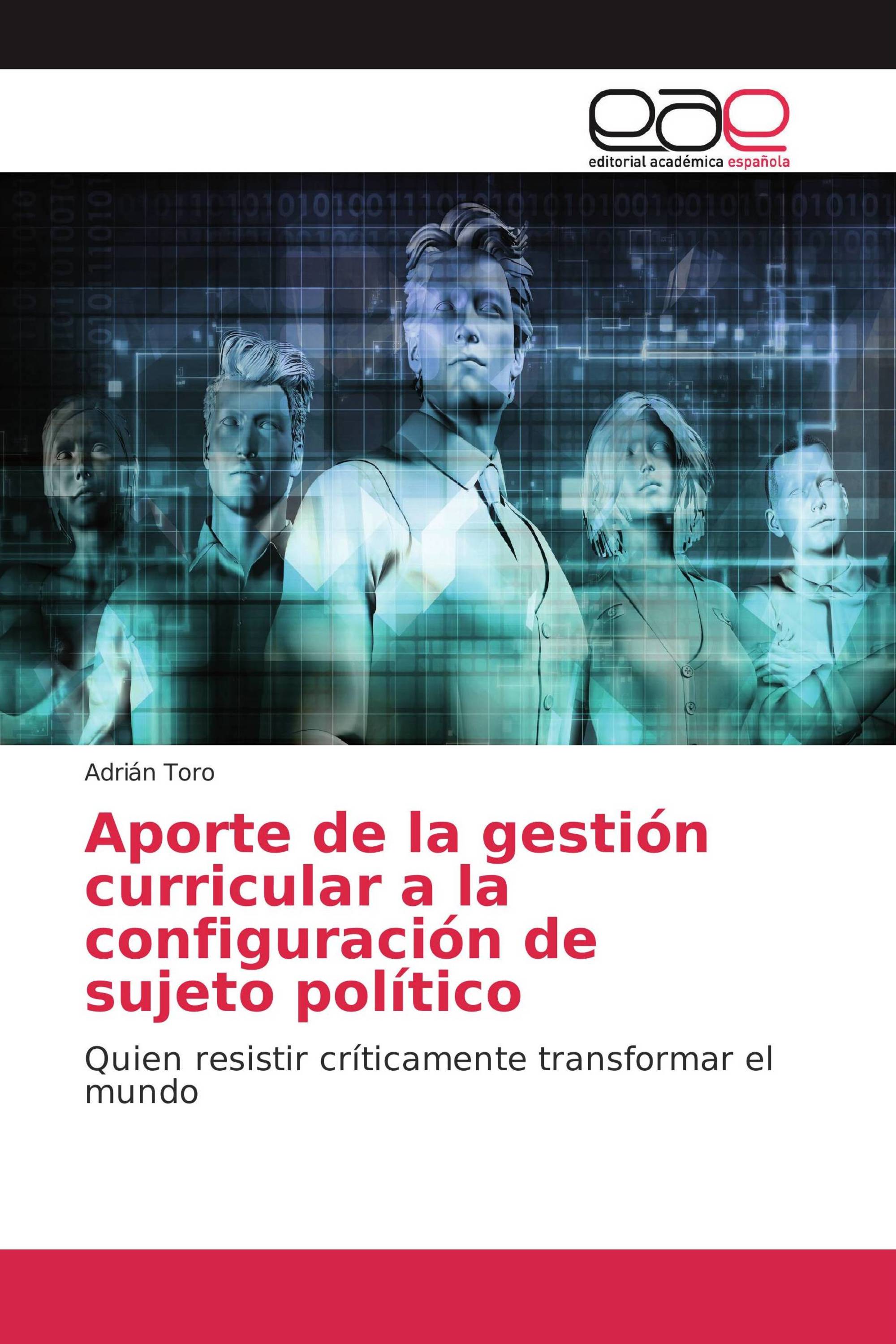 Aporte de la gestión curricular a la configuración de sujeto político