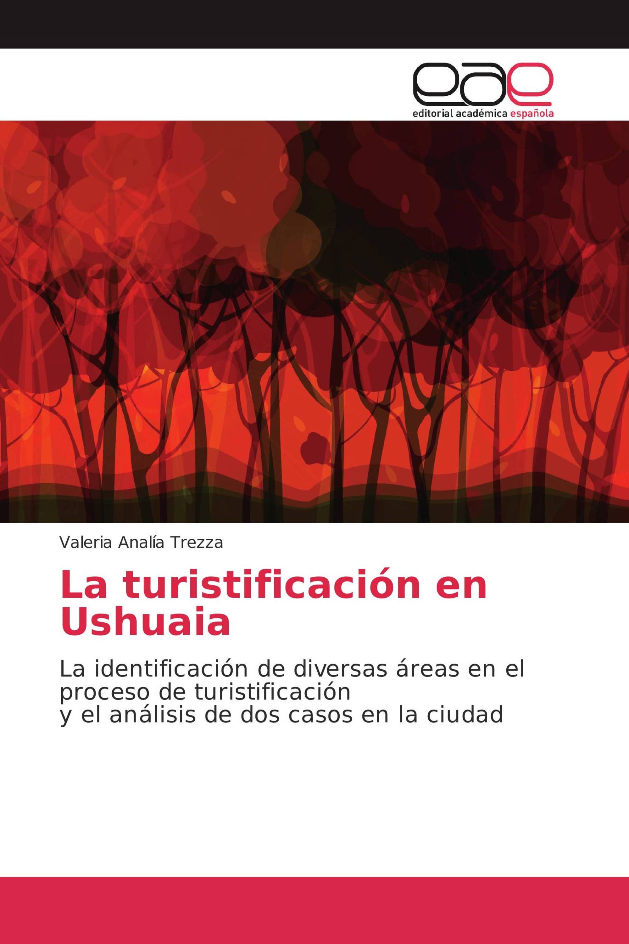 La turistificación en Ushuaia