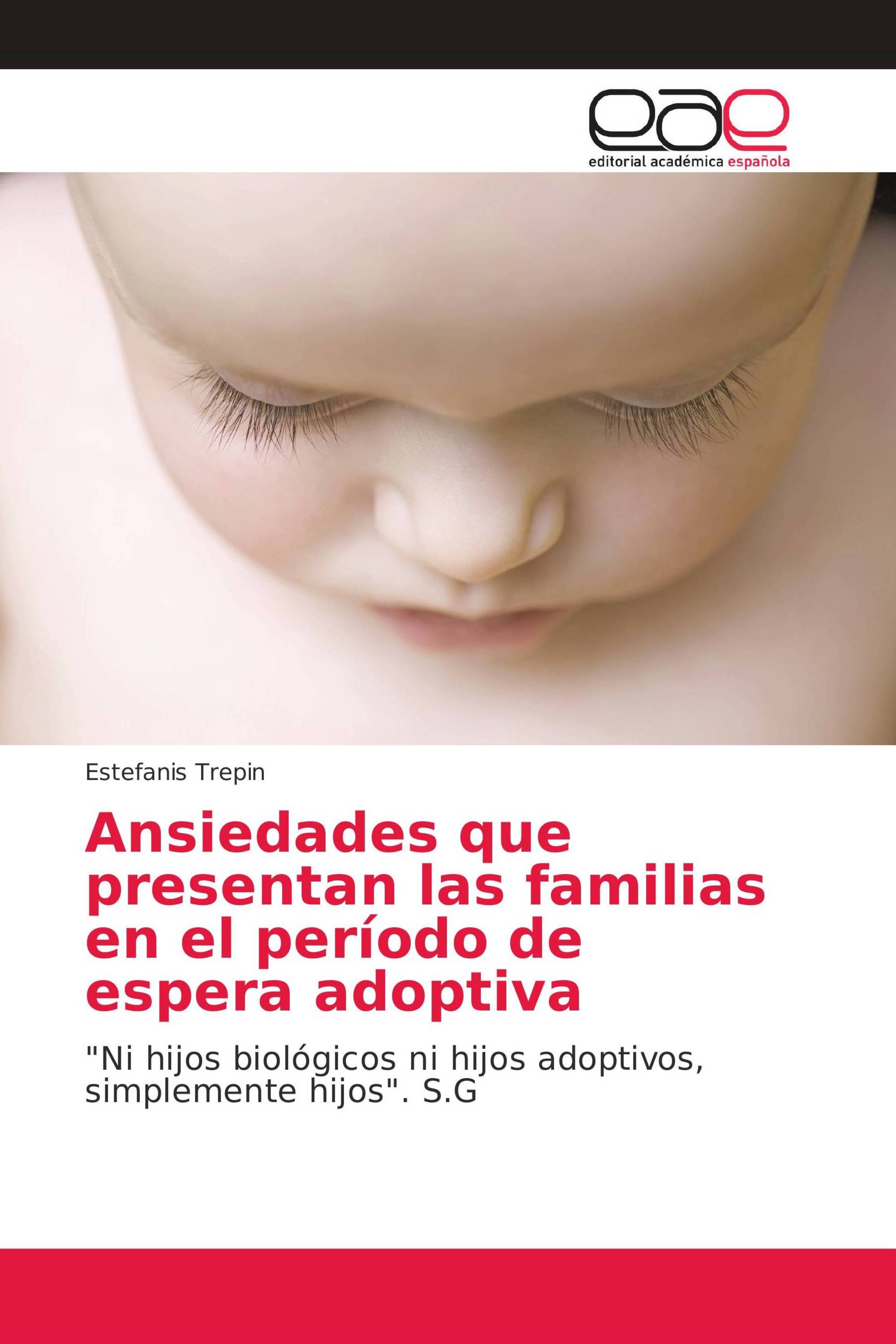 Ansiedades que presentan las familias en el período de espera adoptiva