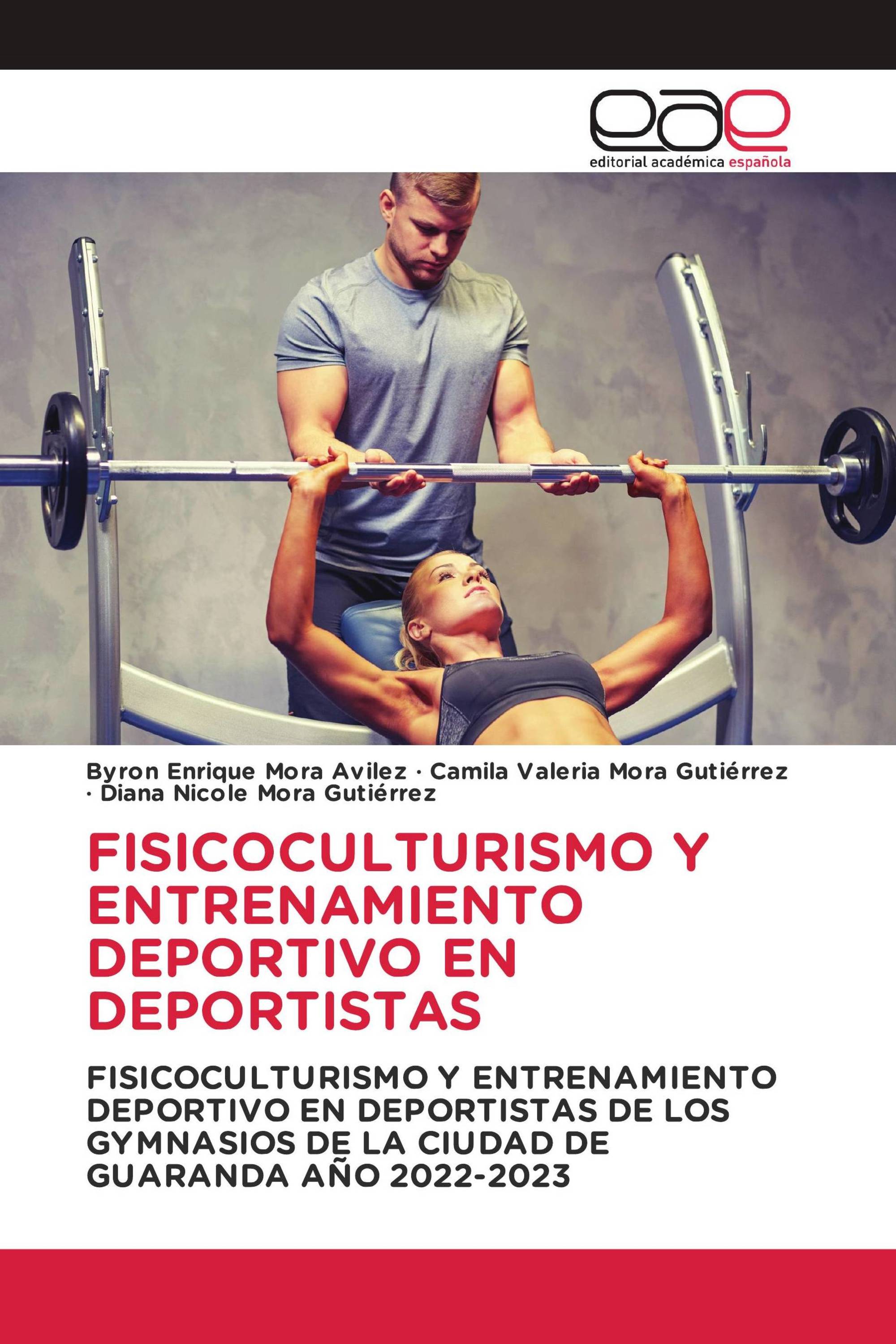 FISICOCULTURISMO Y ENTRENAMIENTO DEPORTIVO EN DEPORTISTAS