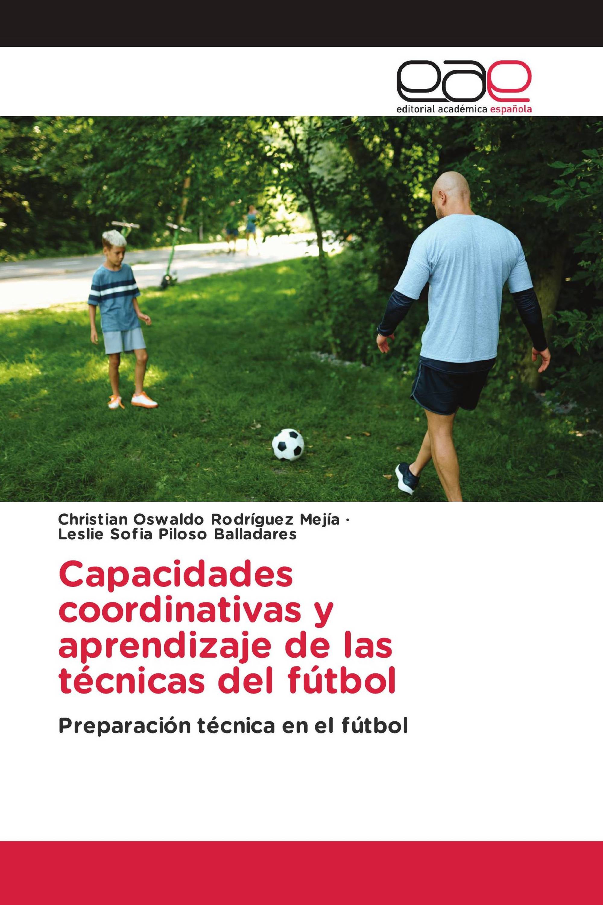 Capacidades coordinativas y aprendizaje de las técnicas del fútbol