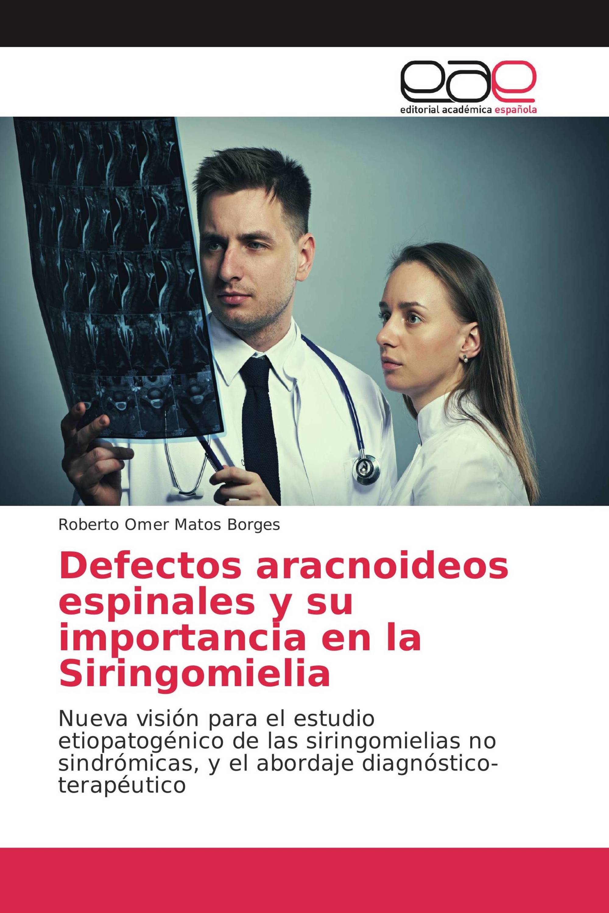 Defectos aracnoideos espinales y su importancia en la Siringomielia