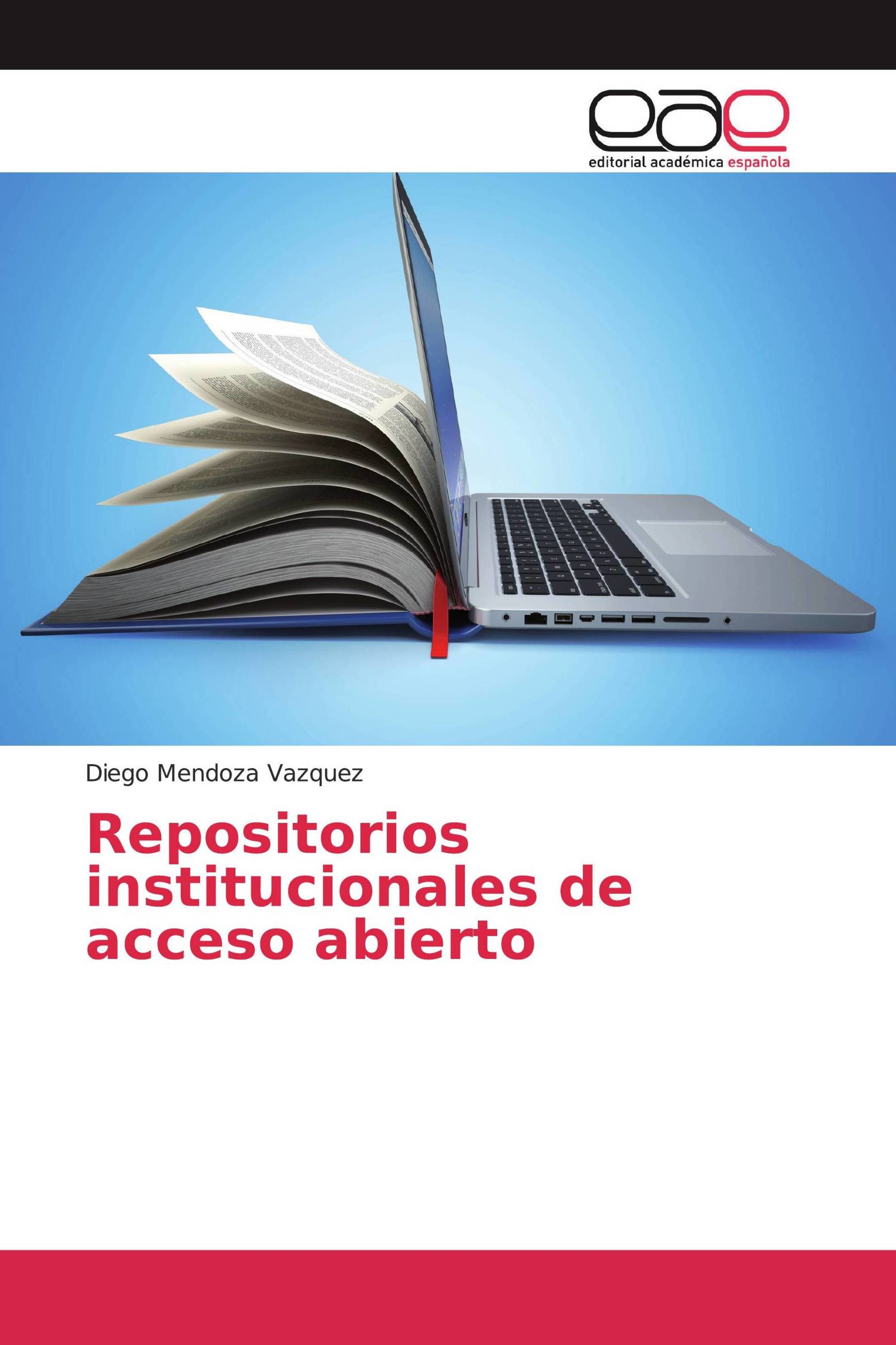 Repositorios institucionales de acceso abierto