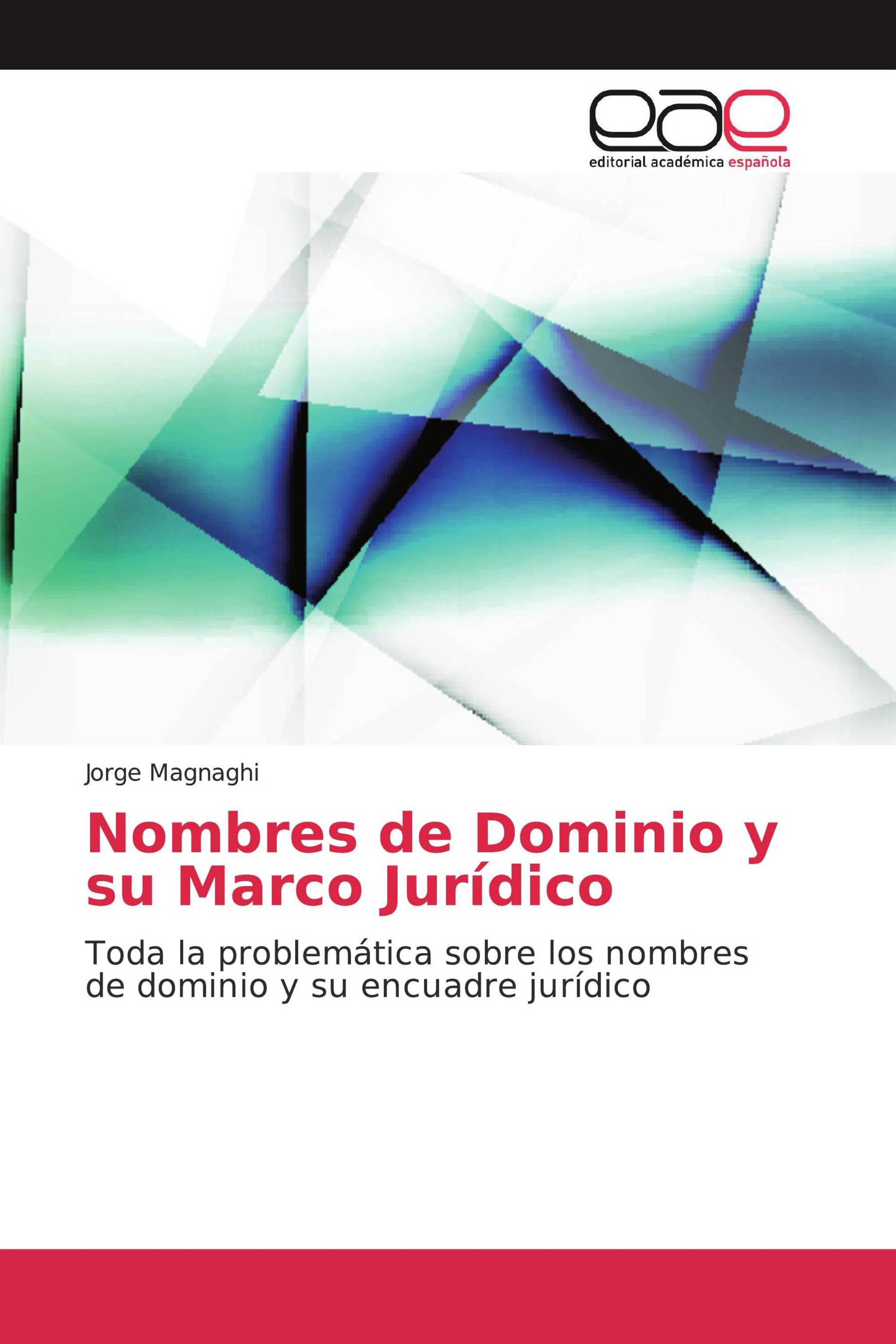 Nombres de Dominio y su Marco Jurídico