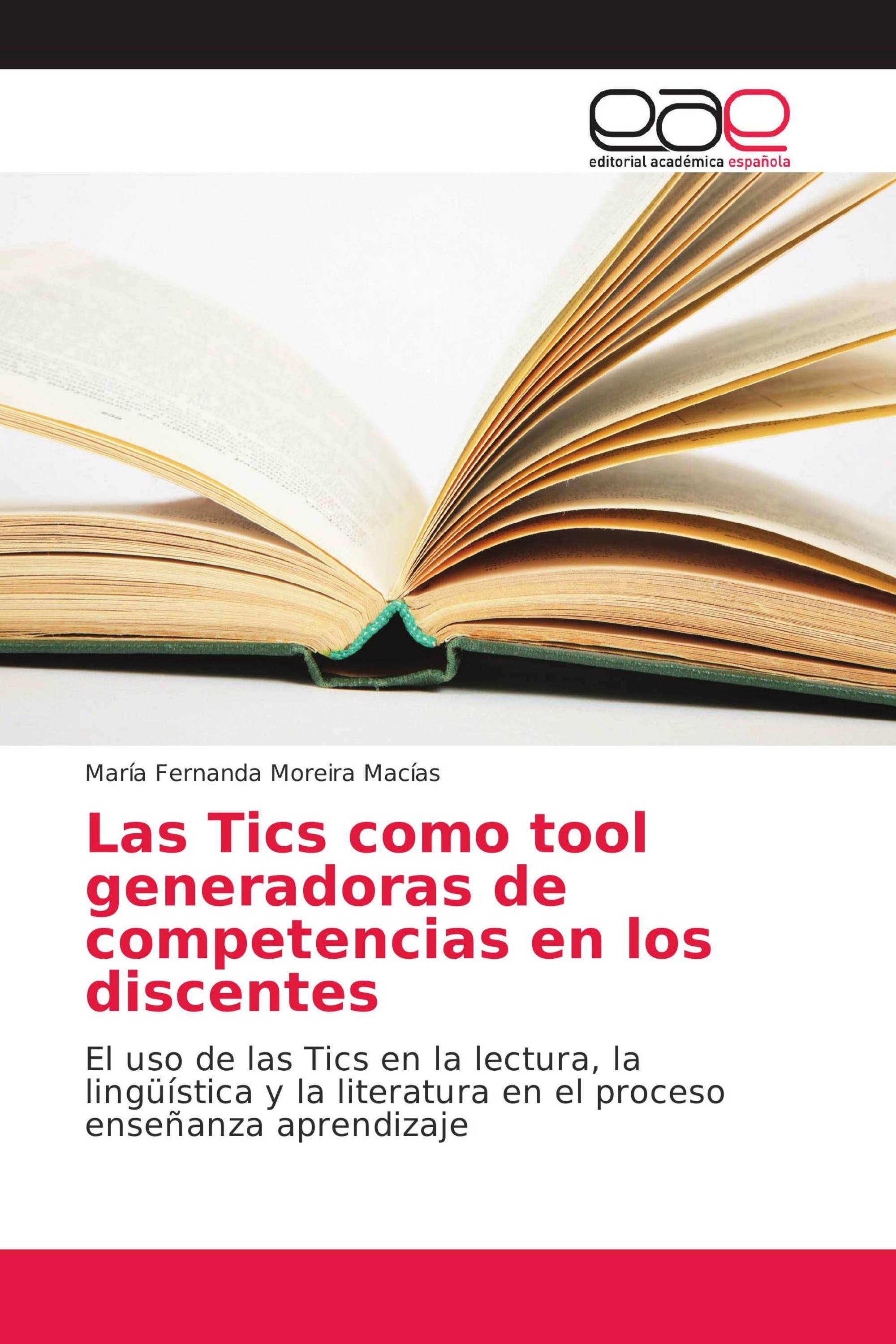 Las Tics como tool generadoras de competencias en los discentes