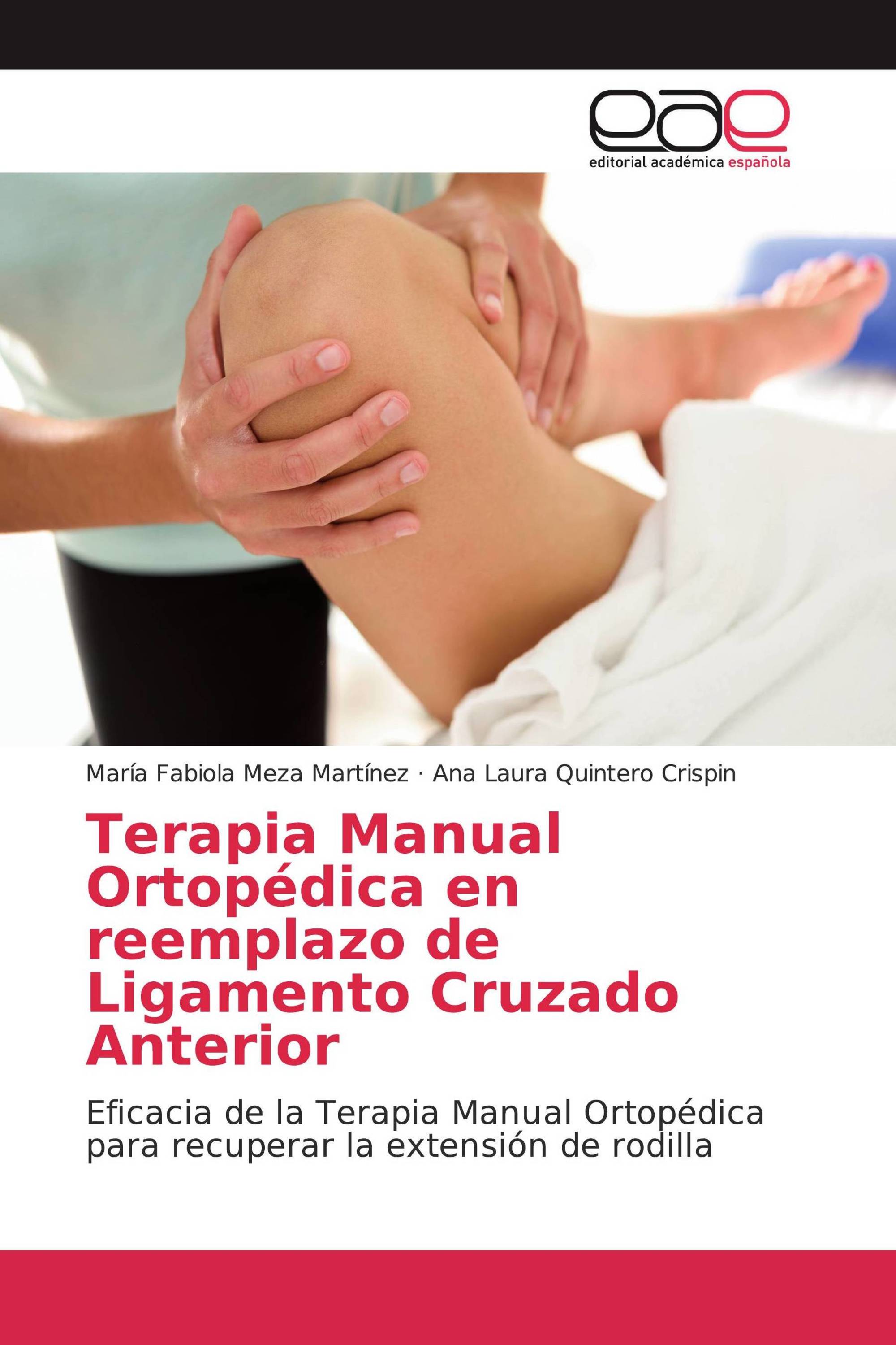 Terapia Manual Ortopédica en reemplazo de Ligamento Cruzado Anterior