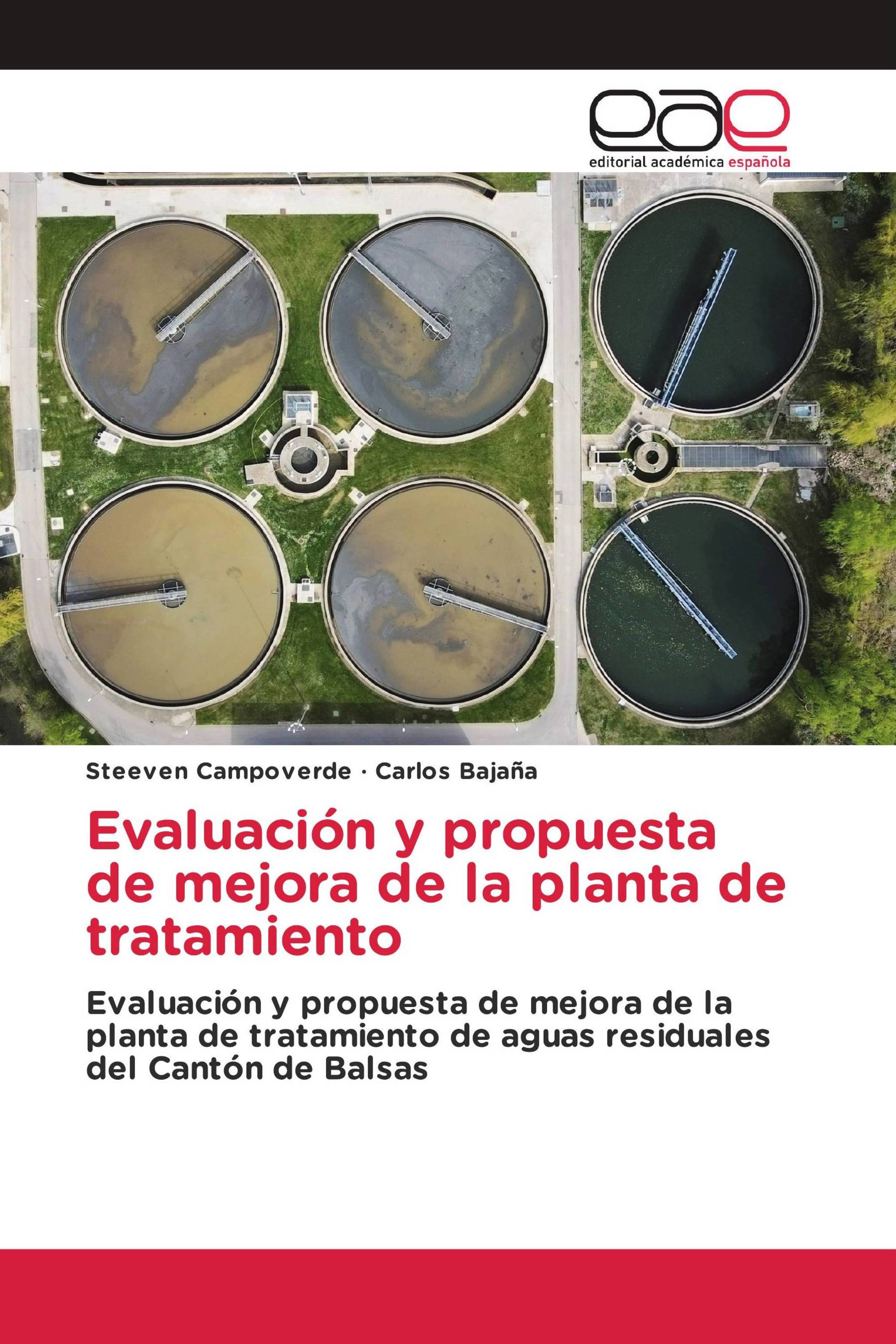 Evaluación y propuesta de mejora de la planta de tratamiento