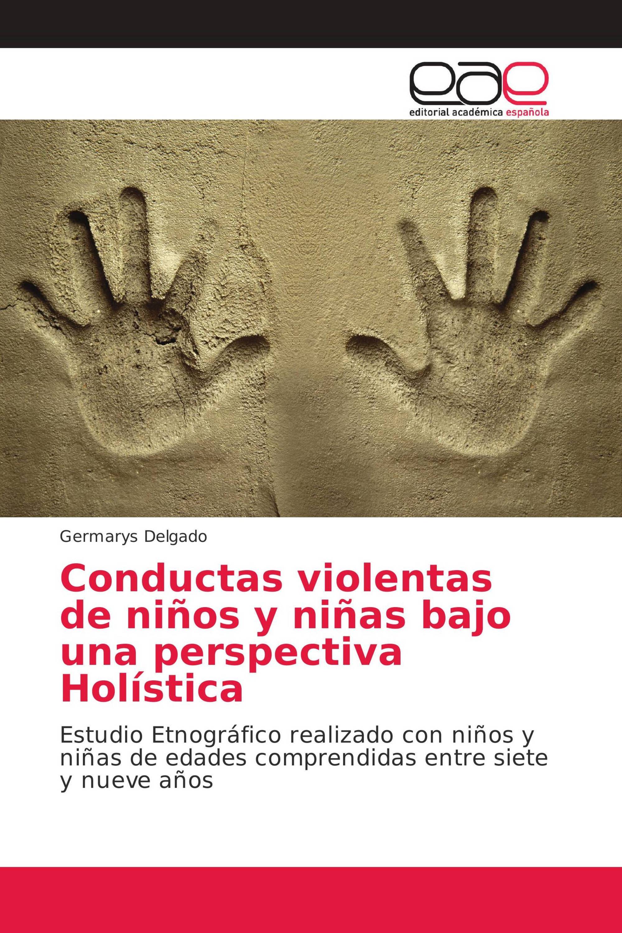 Conductas violentas de niños y niñas bajo una perspectiva Holística