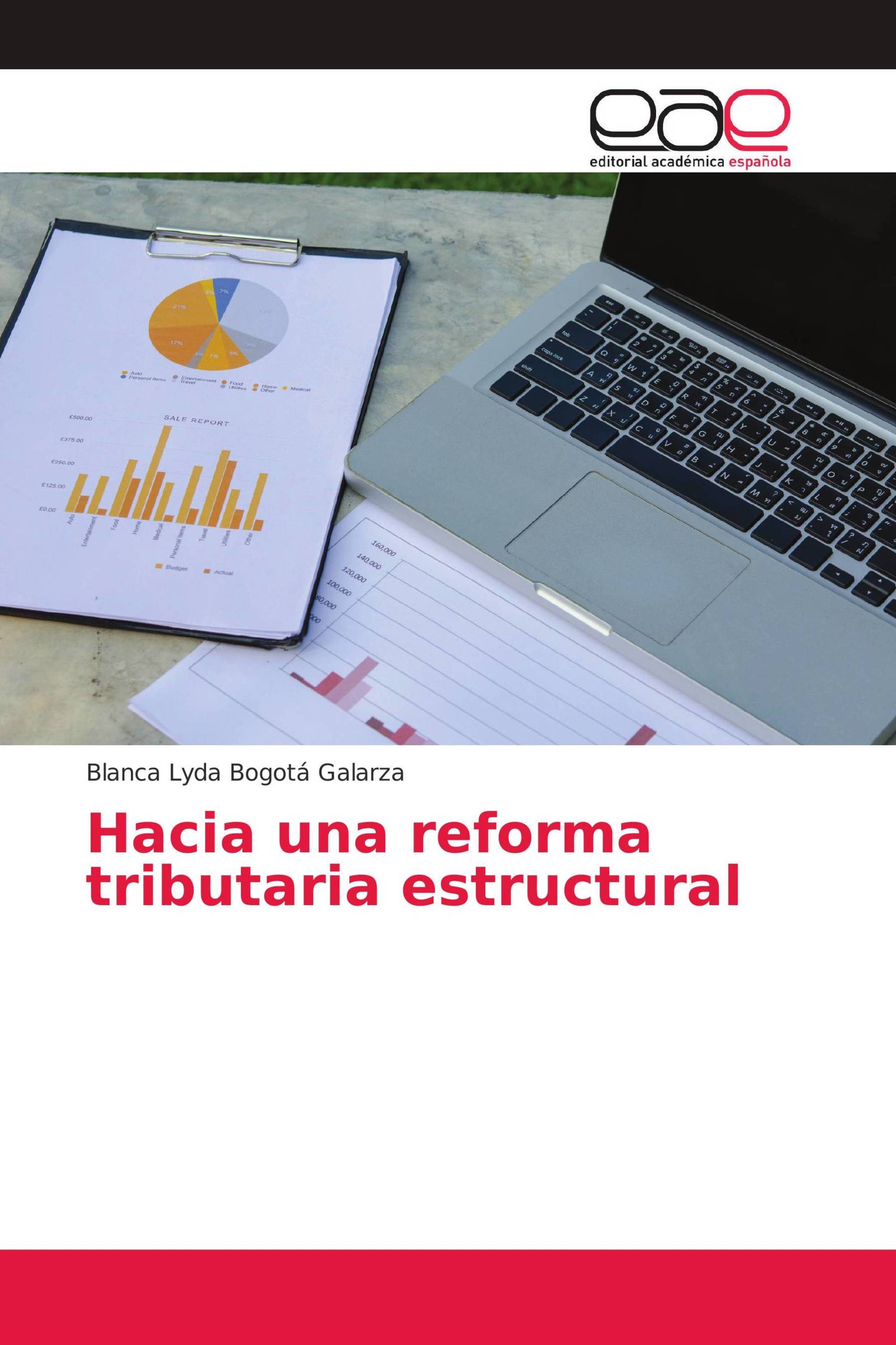 Hacia una reforma tributaria estructural