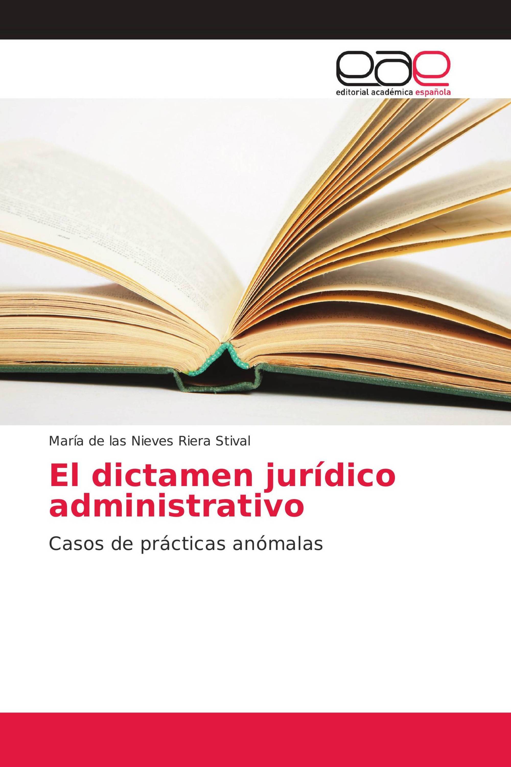El dictamen jurídico administrativo / 978-620-2-13900-7 / 9786202139007 /  6202139005