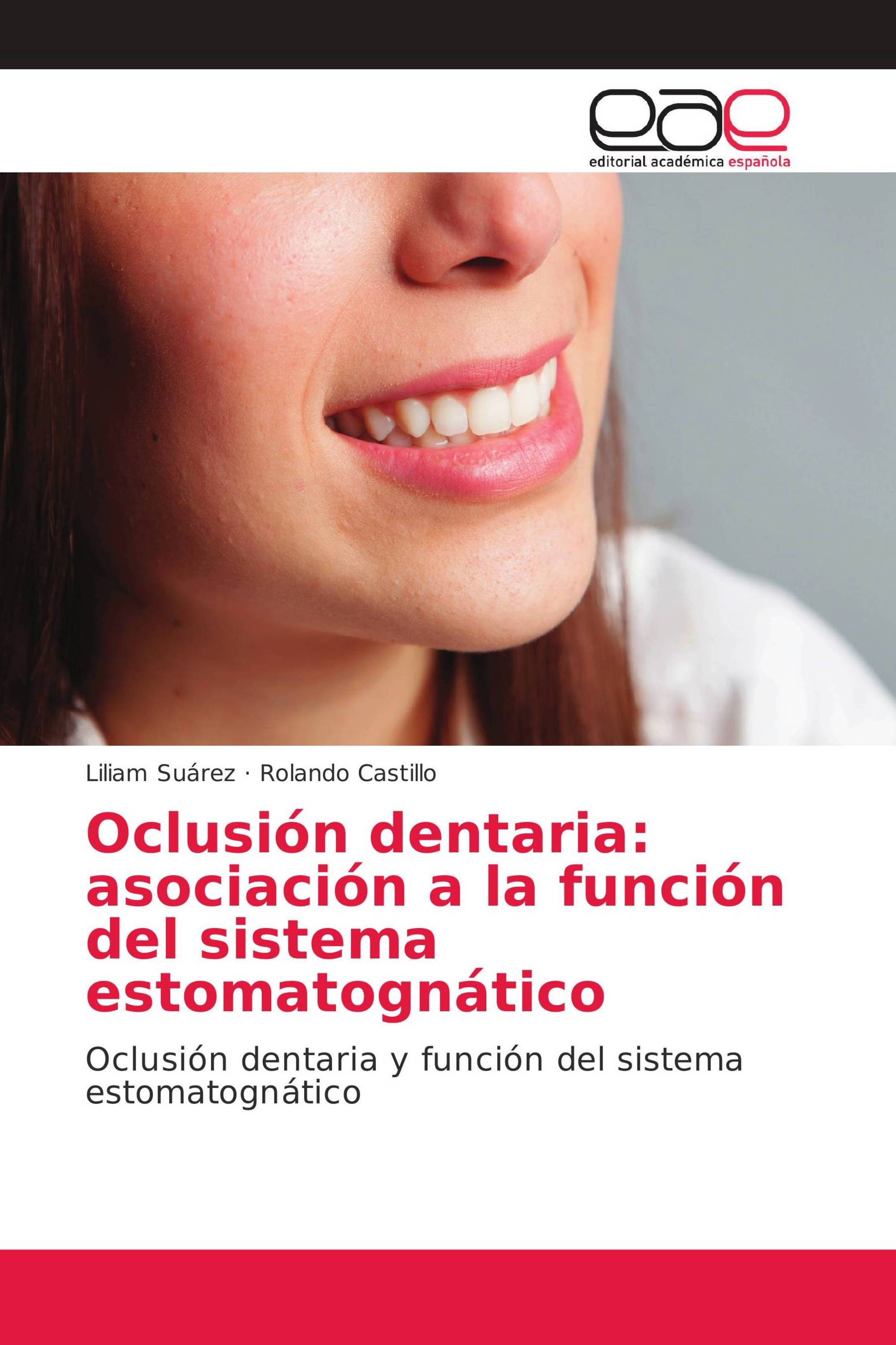 Oclusión dentaria: asociación a la función del sistema estomatognático