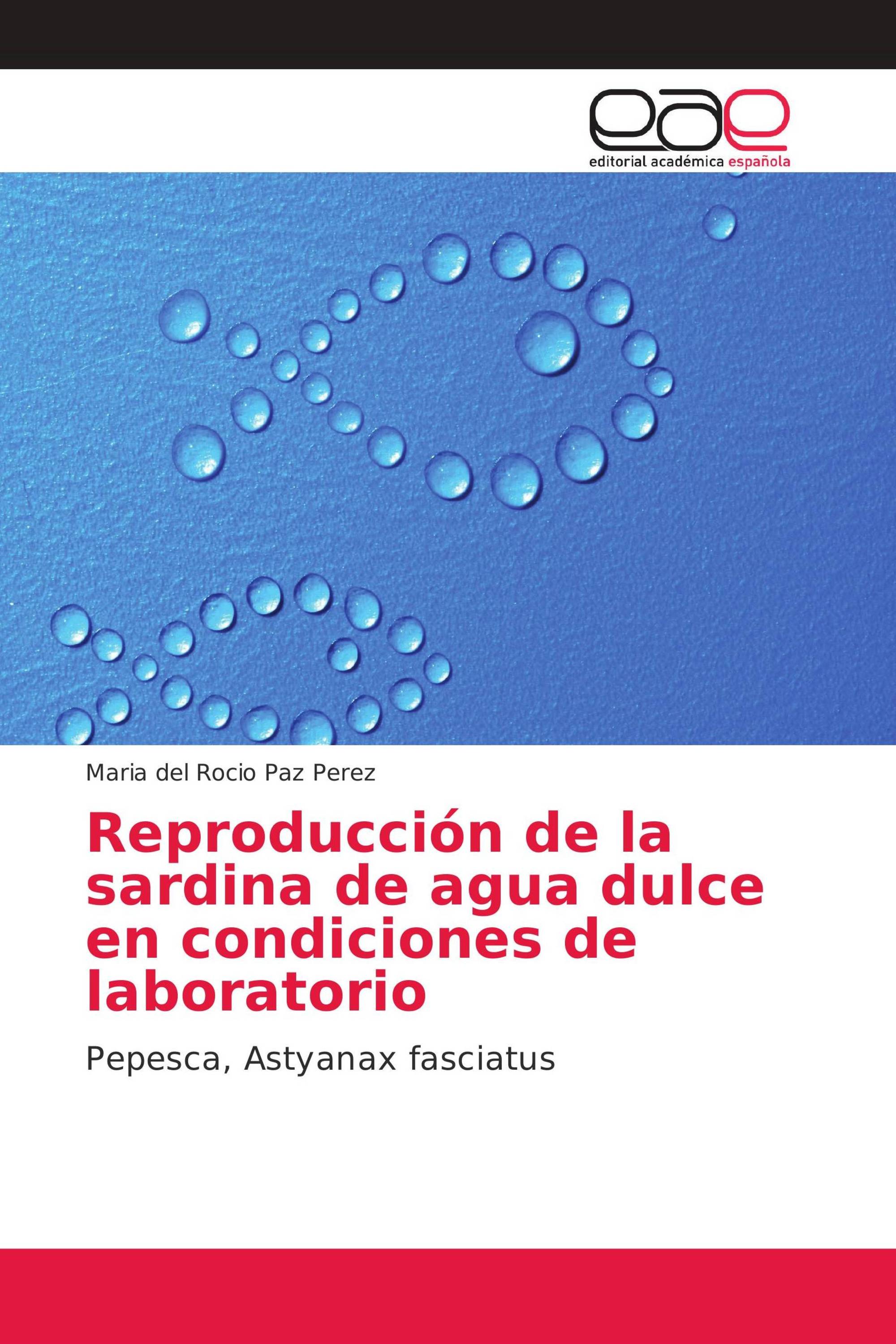 Reproducción de la sardina de agua dulce en condiciones de laboratorio