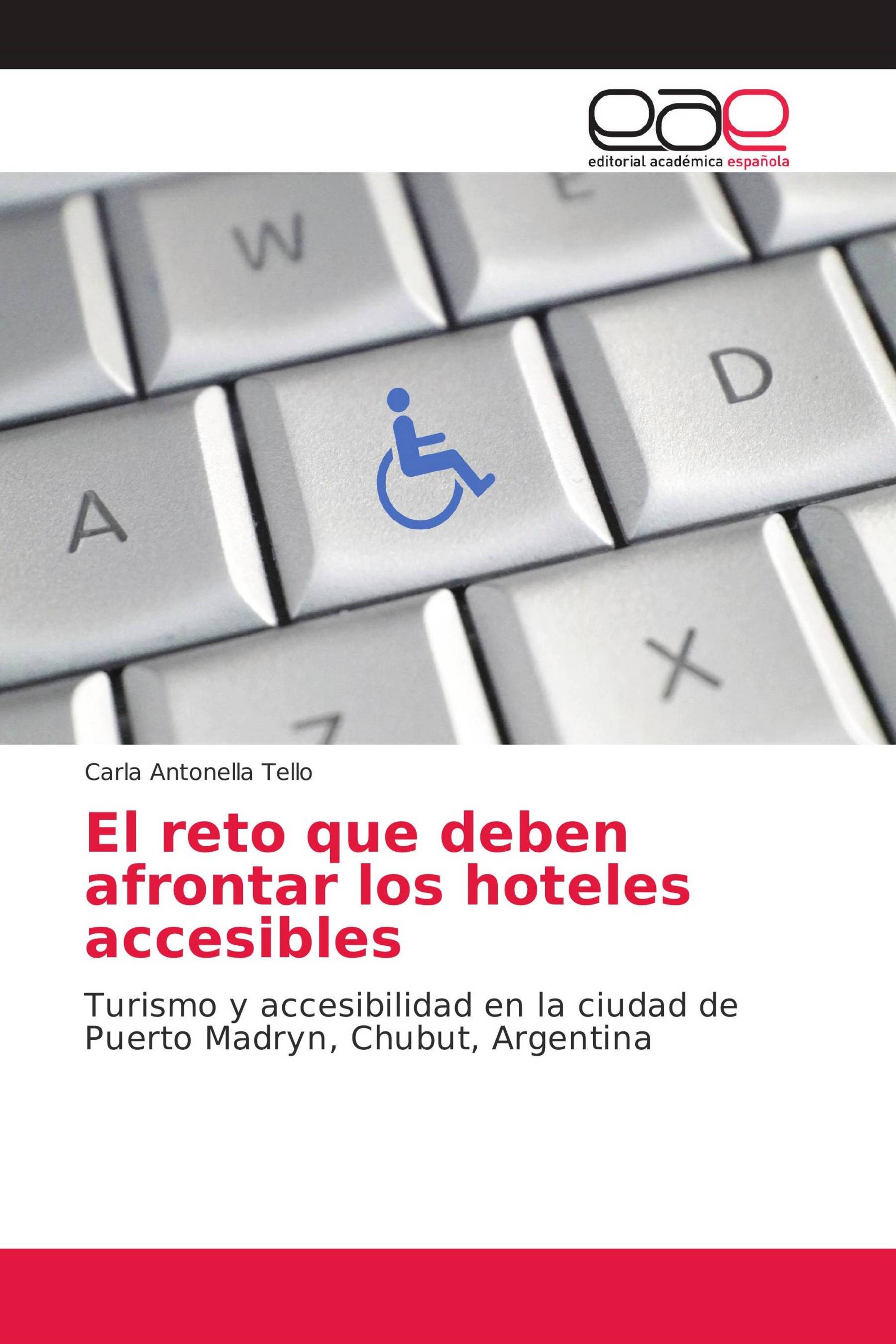 El reto que deben afrontar los hoteles accesibles