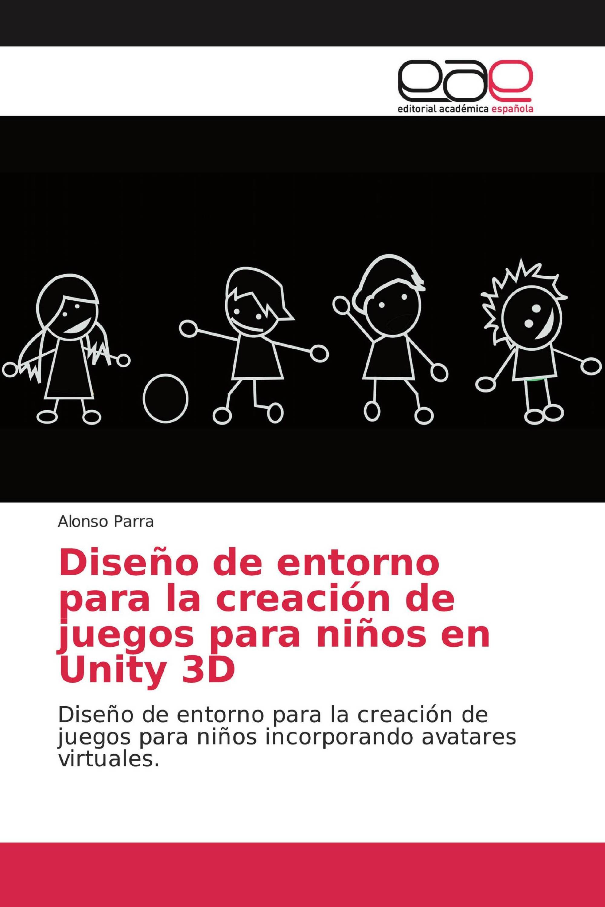 Diseño de entorno para la creación de juegos para niños en Unity 3D