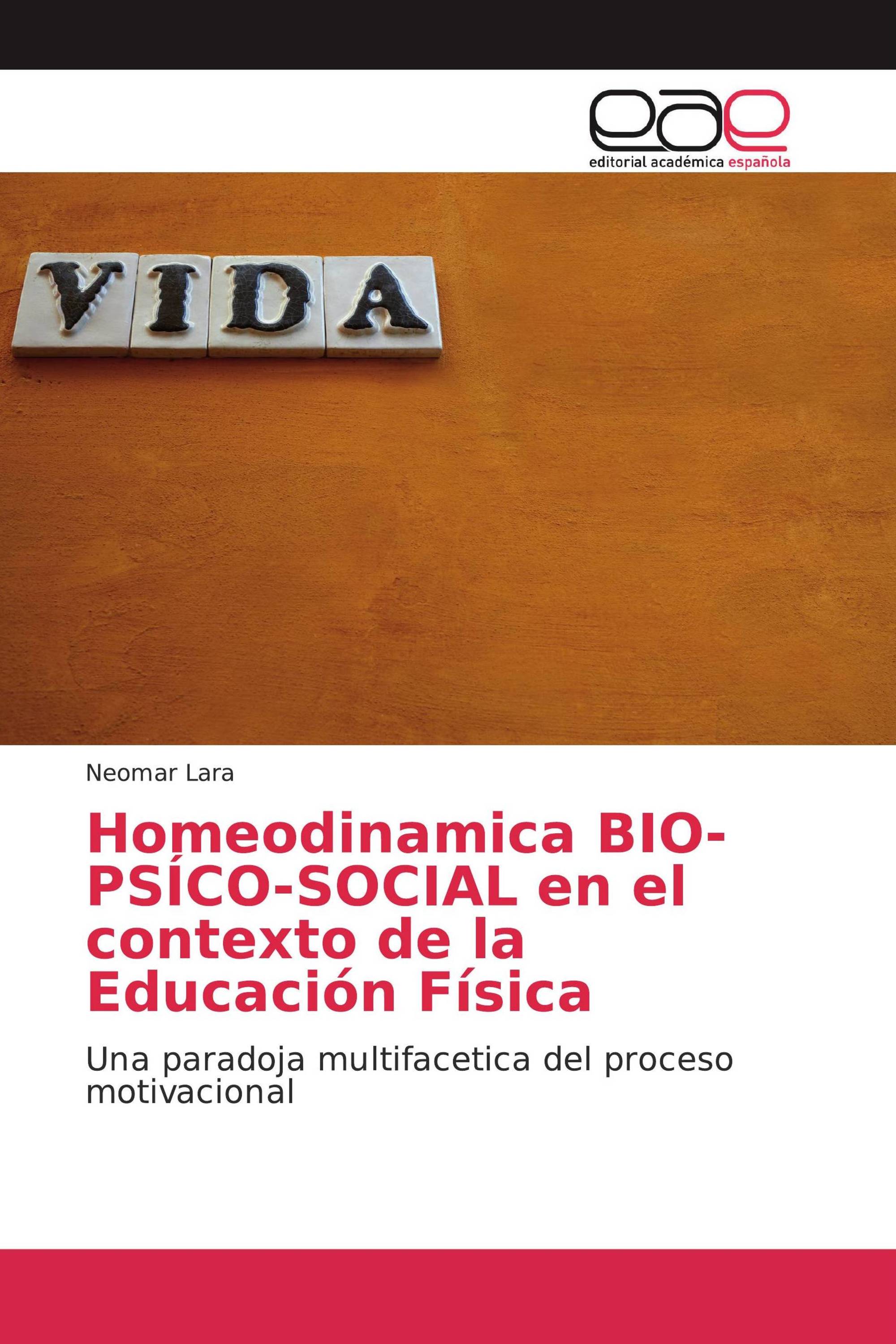 Homeodinamica BIO-PSÍCO-SOCIAL en el contexto de la Educación Física