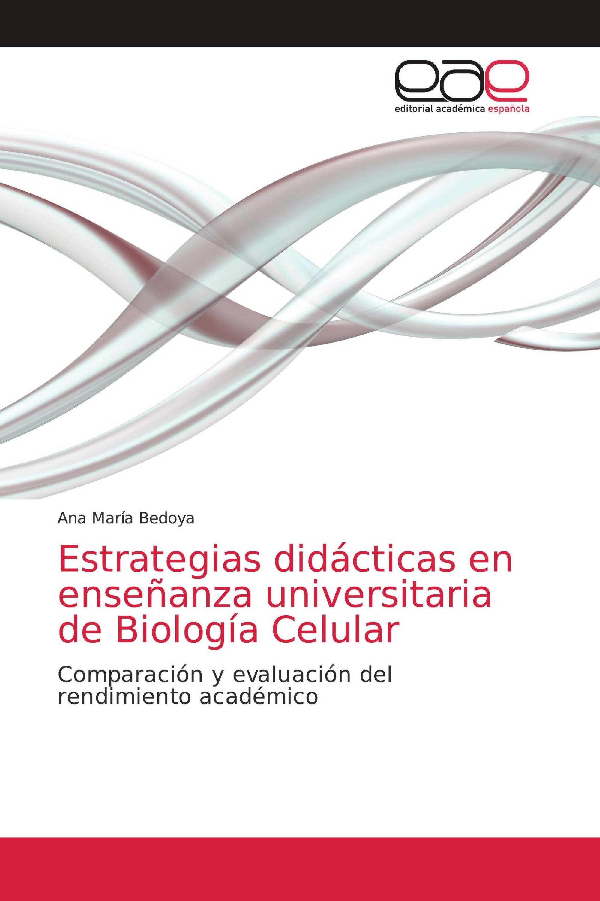 Estrategias didácticas en enseñanza universitaria de Biología Celular