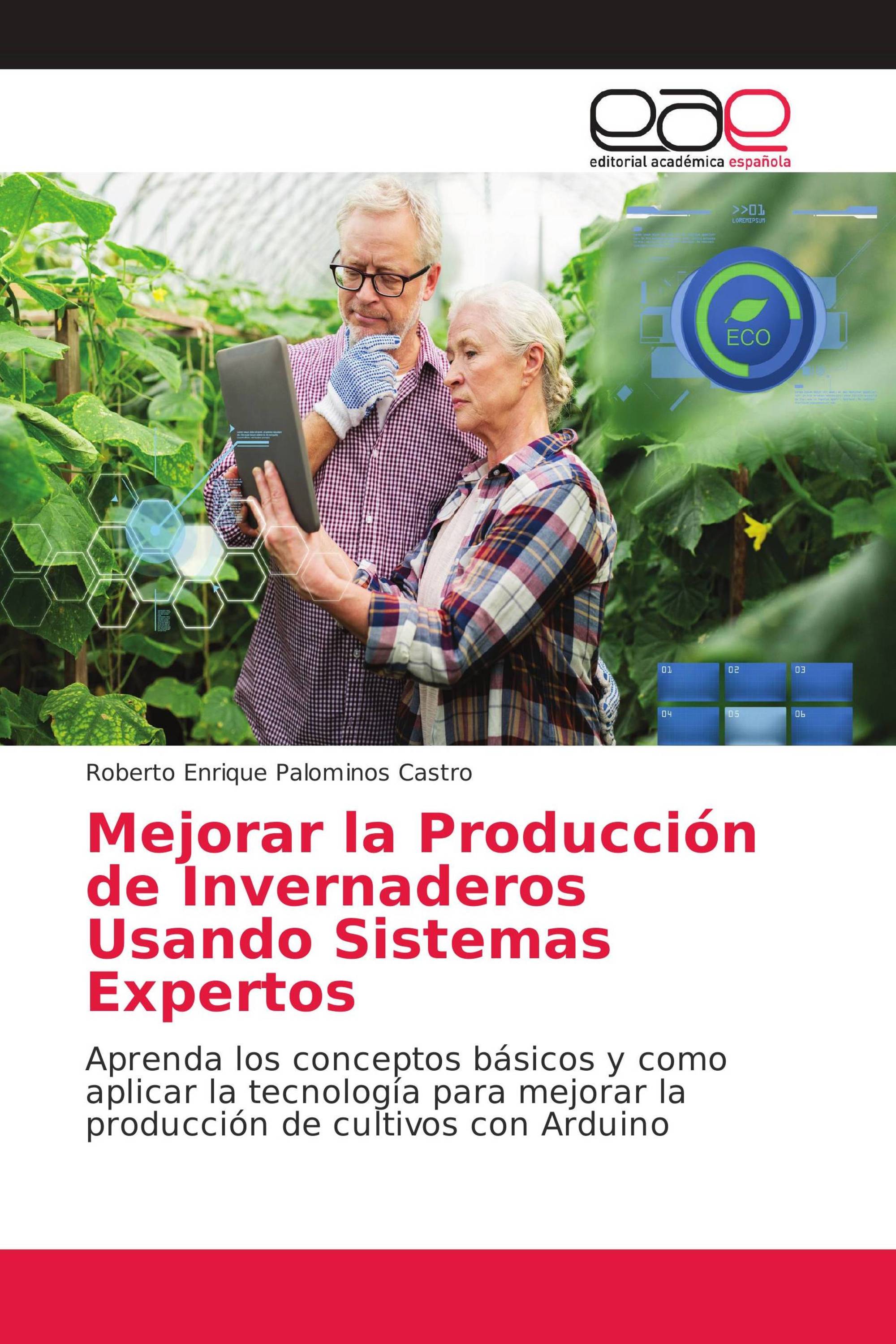 Mejorar la Producción de Invernaderos Usando Sistemas Expertos