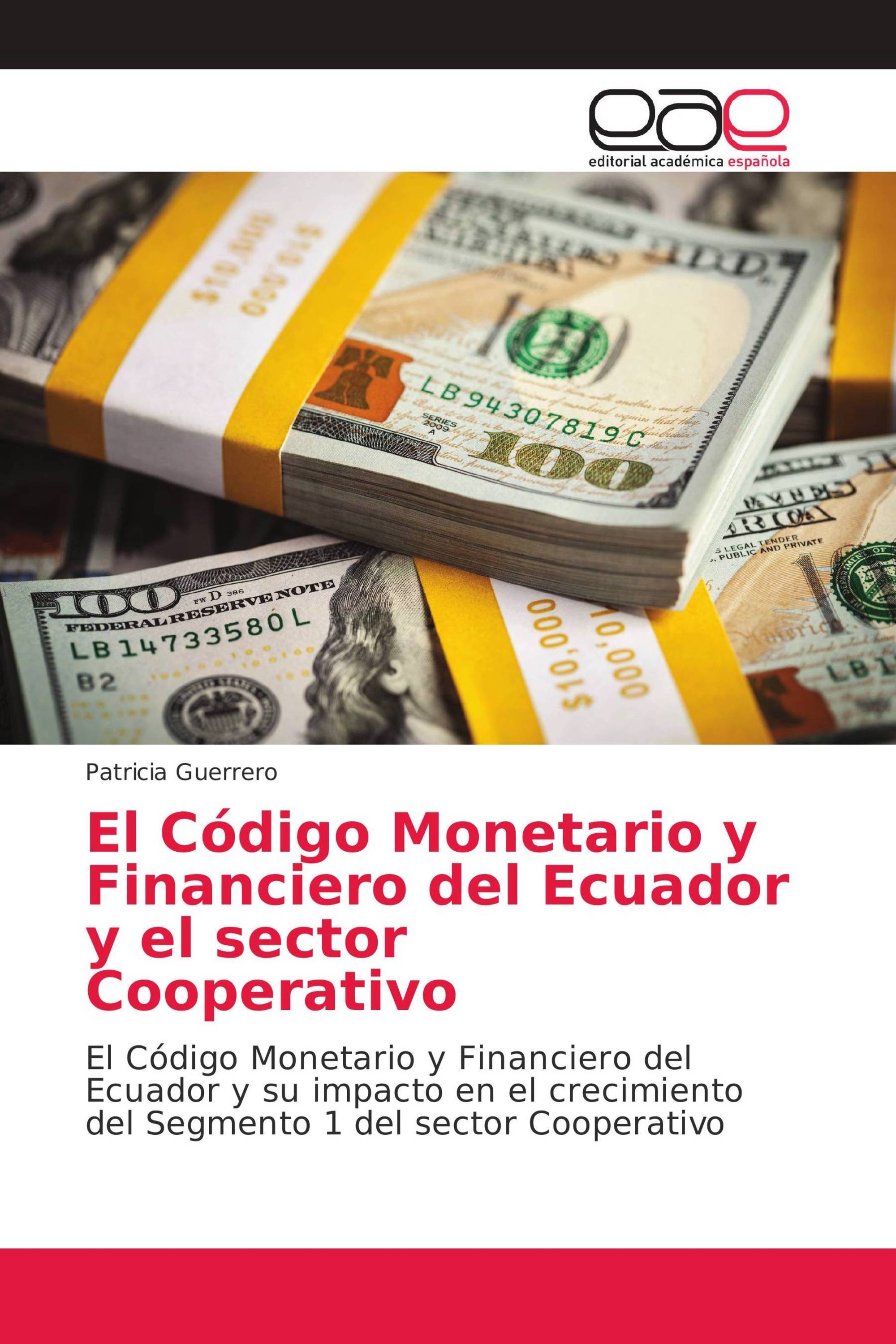 El Código Monetario y Financiero del Ecuador y el sector Cooperativo