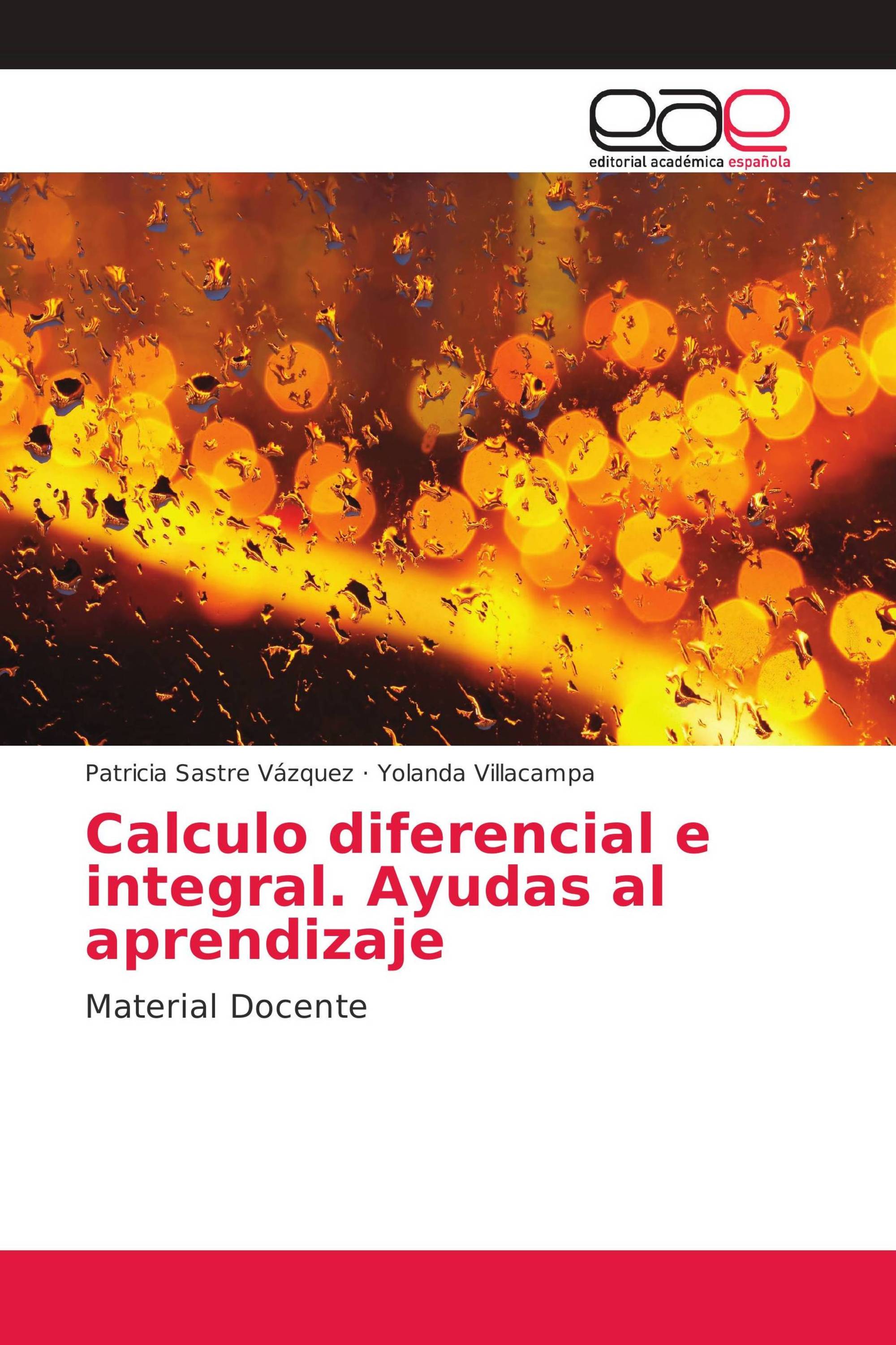 Calculo diferencial e integral. Ayudas al aprendizaje