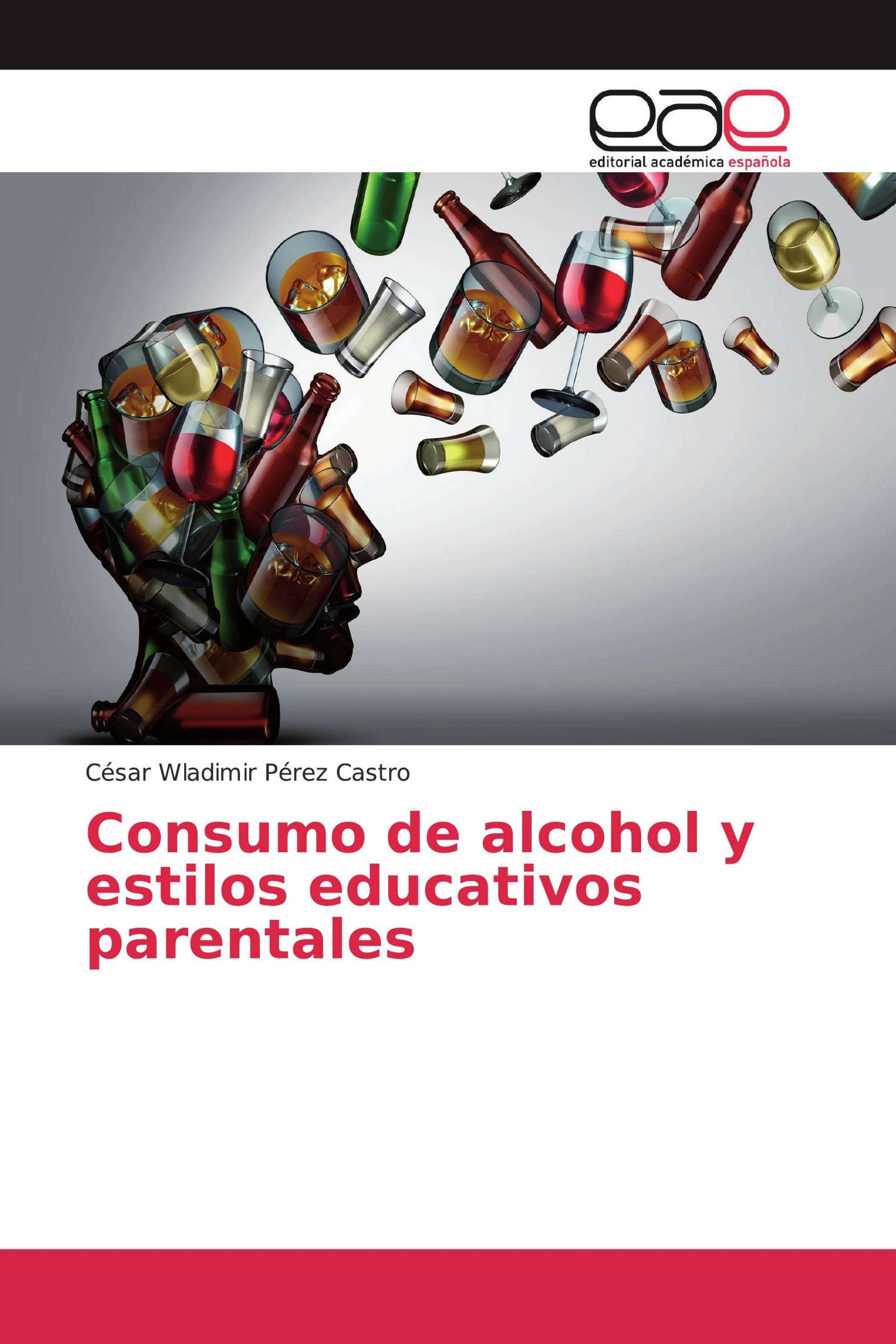 Consumo de alcohol y estilos educativos parentales